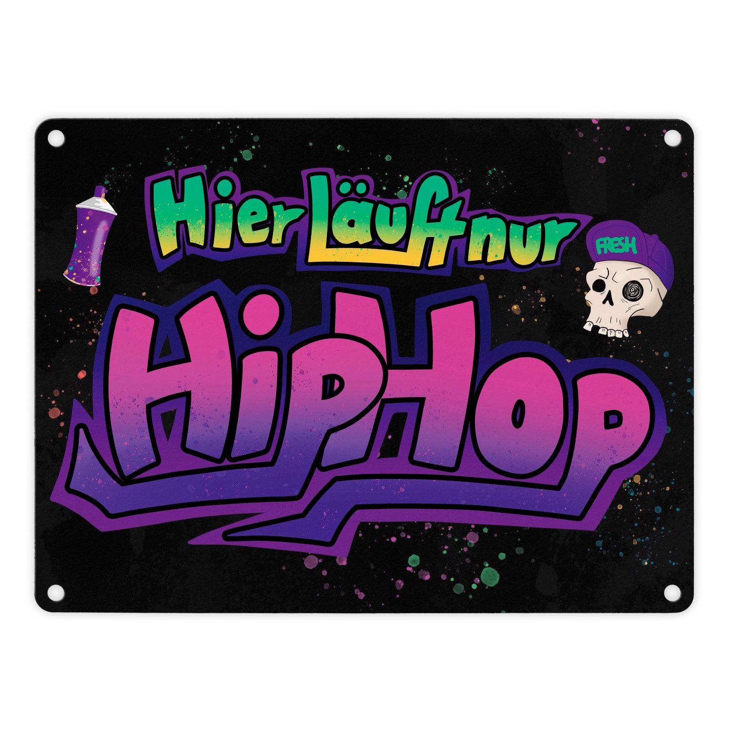 Metallschild Hier läuft nur Hip-Hop Metallschild in 15x20 cm mit Graffitimotiv