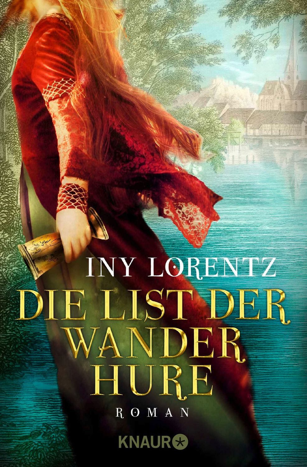 Die List der Wanderhure / Die Wanderhure Band 6 / Iny Lorentz