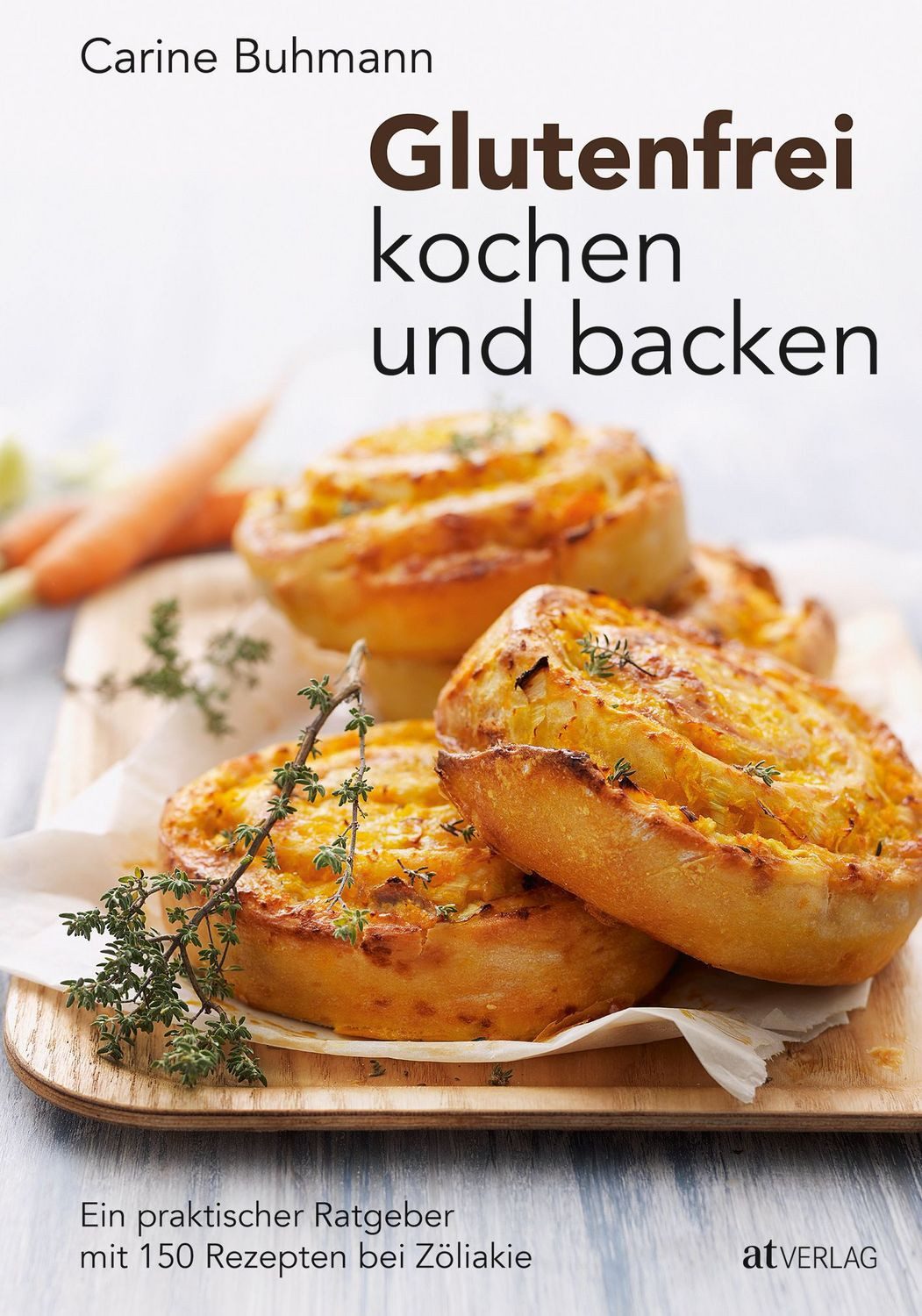 Glutenfrei kochen und backen / Carine Buhmann