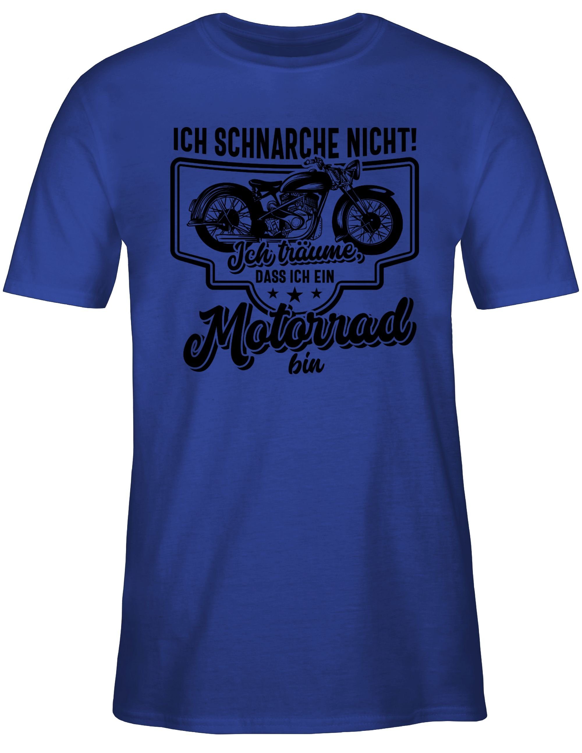 nicht schwarz ich Royalblau ein Shirtracer Ich schnarche T-Shirt Motorrad 3 dass ich Biker Motorrad bin träume