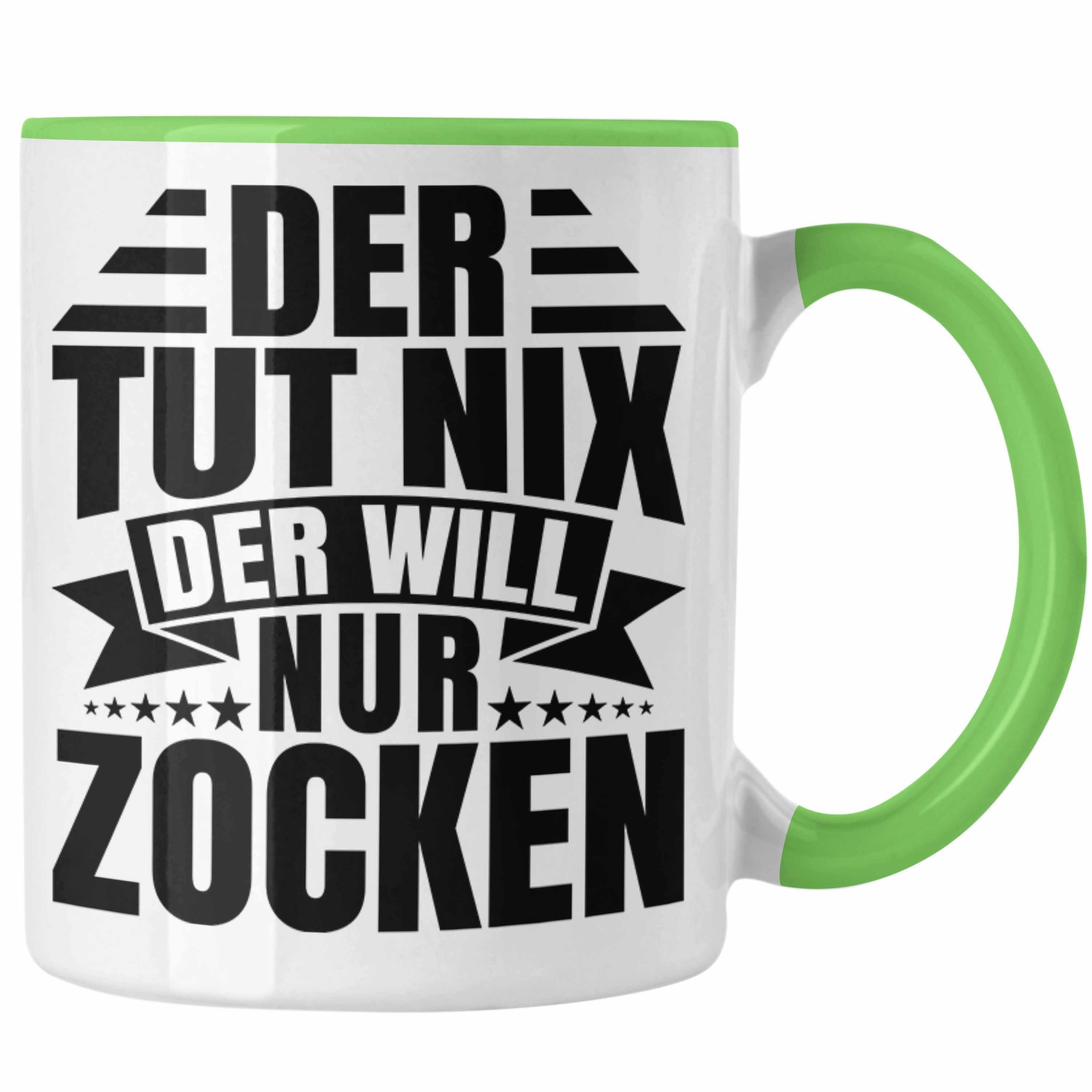 Trendation Tasse Trendation - Zocker Tasse Geschenk Gamer Geschenkidee Lustiger Spruch Gaming Geburtstag Der Tut Nix Der Will Nur Zocken Grün