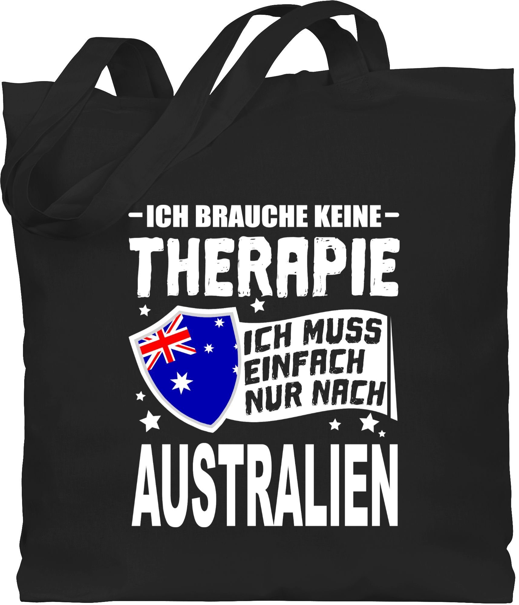 Shirtracer Umhängetasche Ich brauche keine Therapie Ich muss einfach nur nach Australien - weiß, Länder Wappen 1 Schwarz