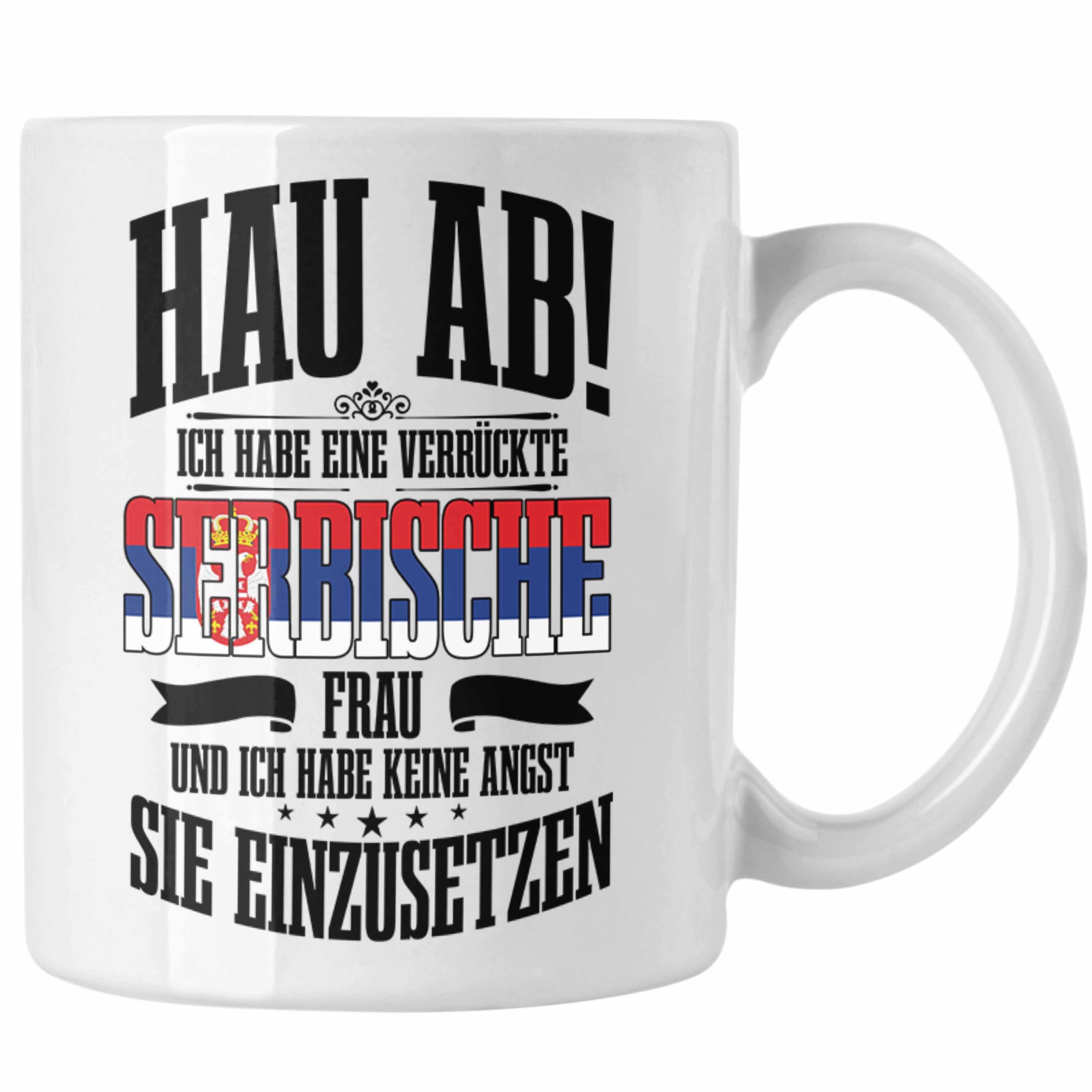 Trendation Tasse Lustige Tasse für Serben Spruch Serbische Frau Lustig