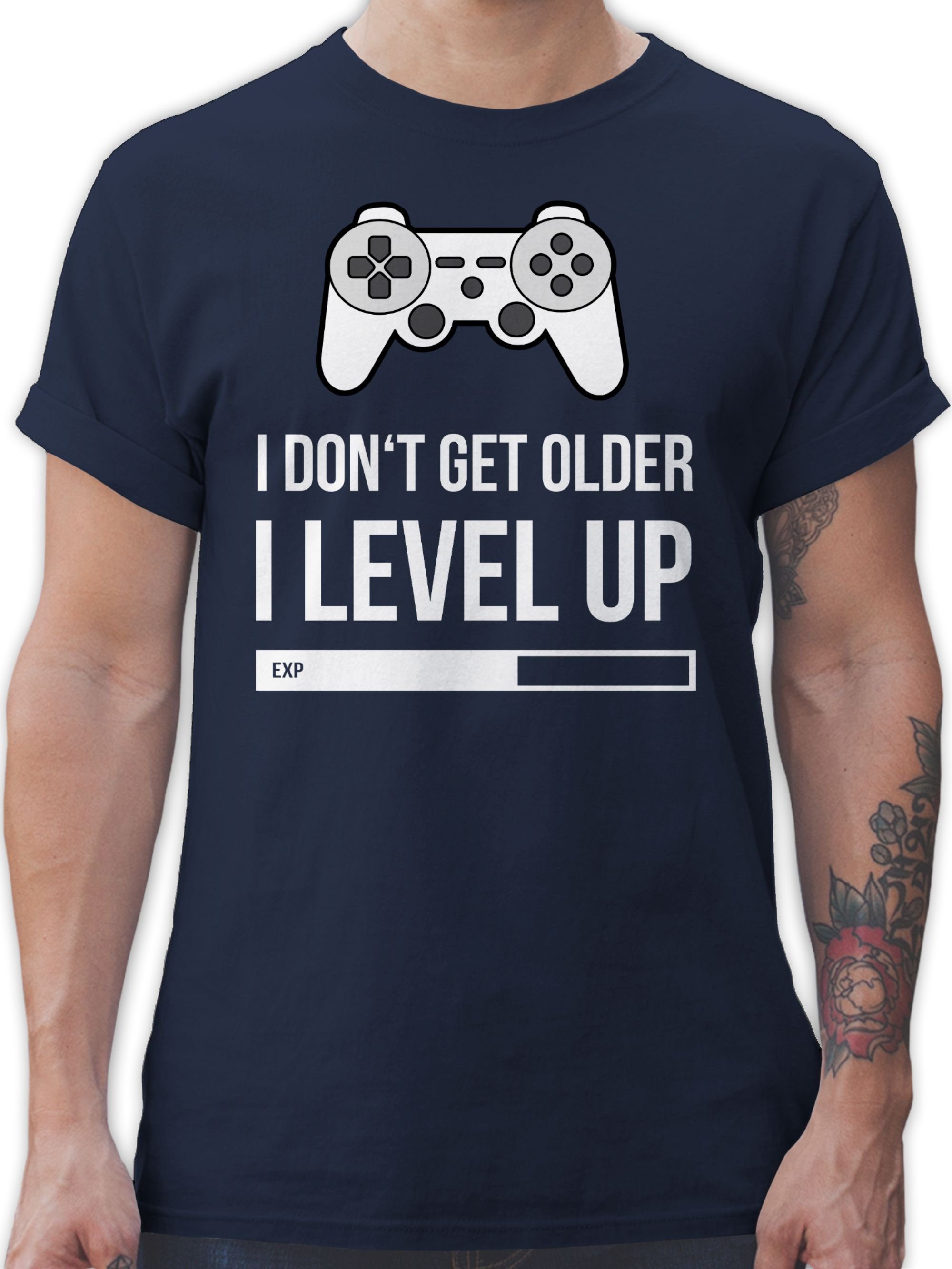 Shirtracer T-Shirt I don't get older I Level up Geburtstag Geschenk 02 Navy Blau