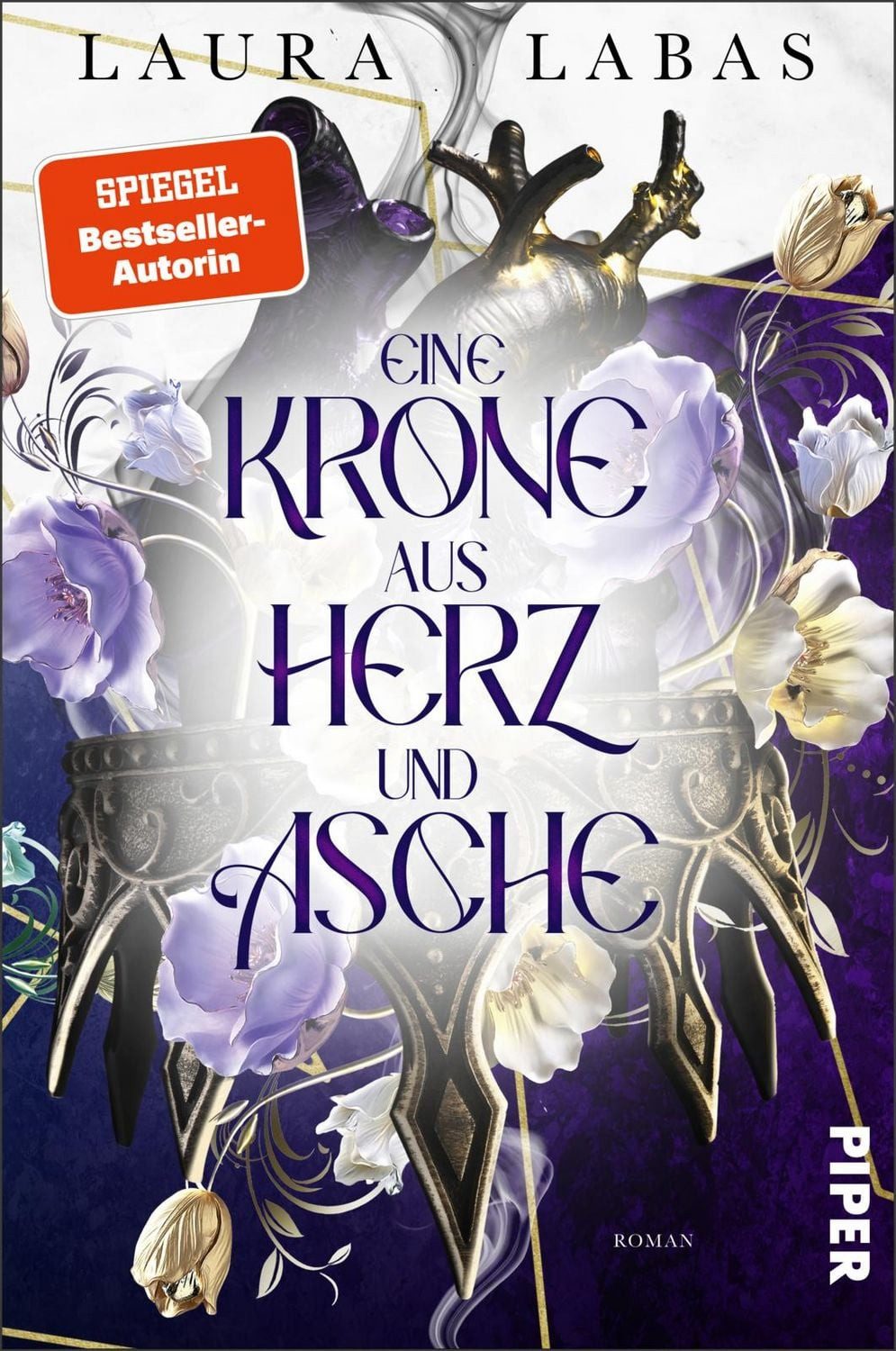 Eine Krone aus Herz und Asche / Laura Labas, SPIEGEL-Bestseller