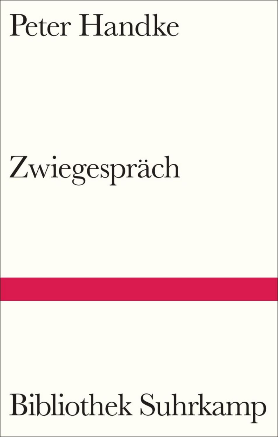 Zwiegespräch / Peter Handke