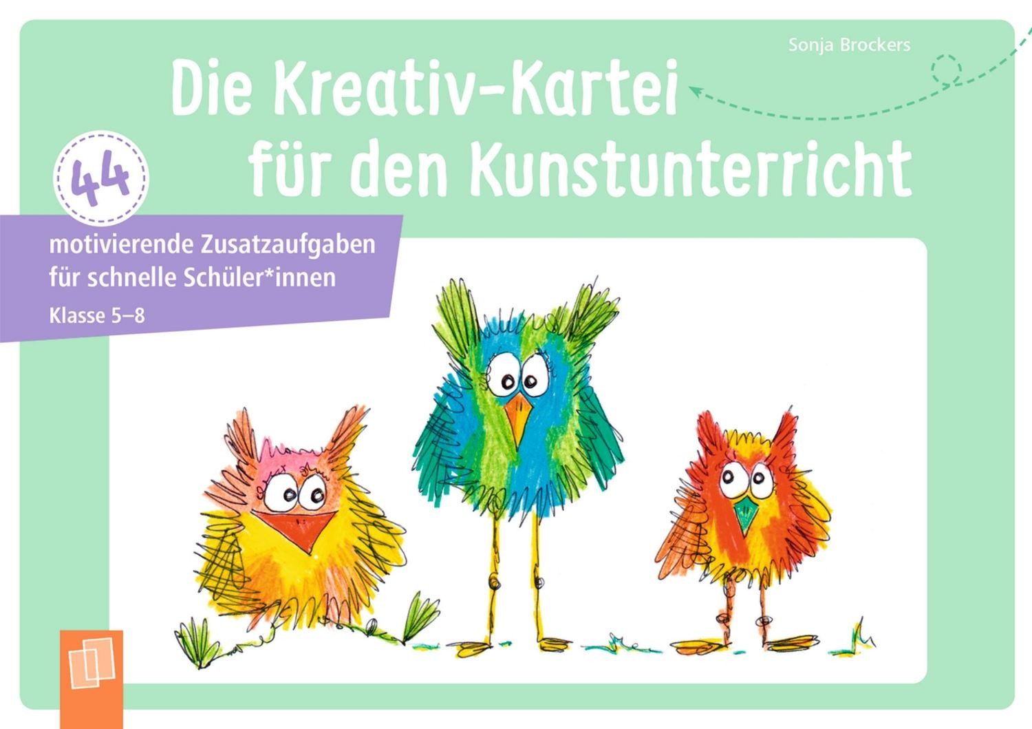 Die Kreativ-Kartei für den Kunstunterricht / Sonja Brockers