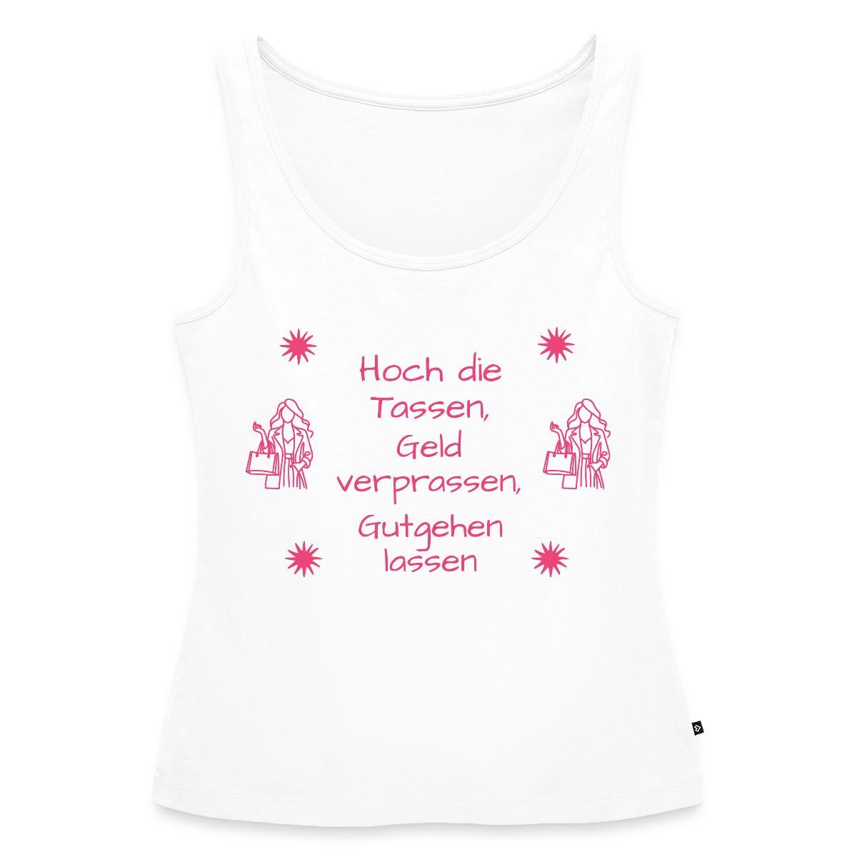 Spreadshirt T-Shirt Hoch Die Tassen Geld Verprassen TV Meme Premium Tank Top Damen (1-tlg)