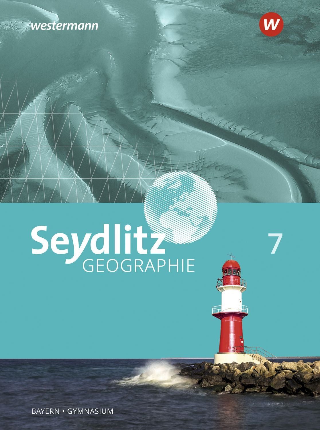 Schulbuch Seydlitz Geographie - Ausgabe 2016 für Gymnasien in Bayern Schulbuch 7 Andrea Döringer, Johann Göller, Herbert Gumbrecht, Charly Hoenig, Jochen Laske