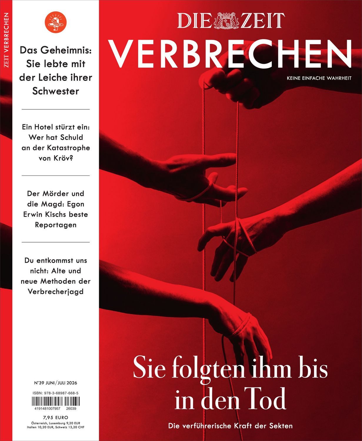 ZEIT Verbrechen 39/26 Sie folgten ihm bis in den Tod. Die verführerisc / diverse, Sie folgten ihm bis in den Tod. Die verführerische Kraft der Sekten.