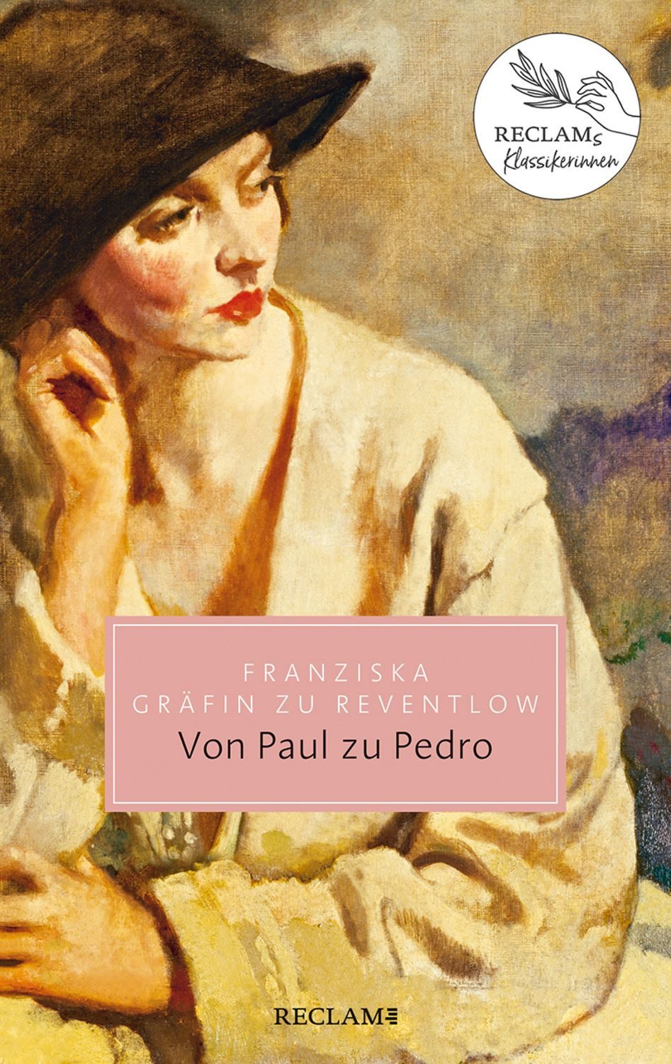 Von Paul zu Pedro / Franziska Gräfin zu Reventlow, Amouresken. Reclams Klassikerinnen
