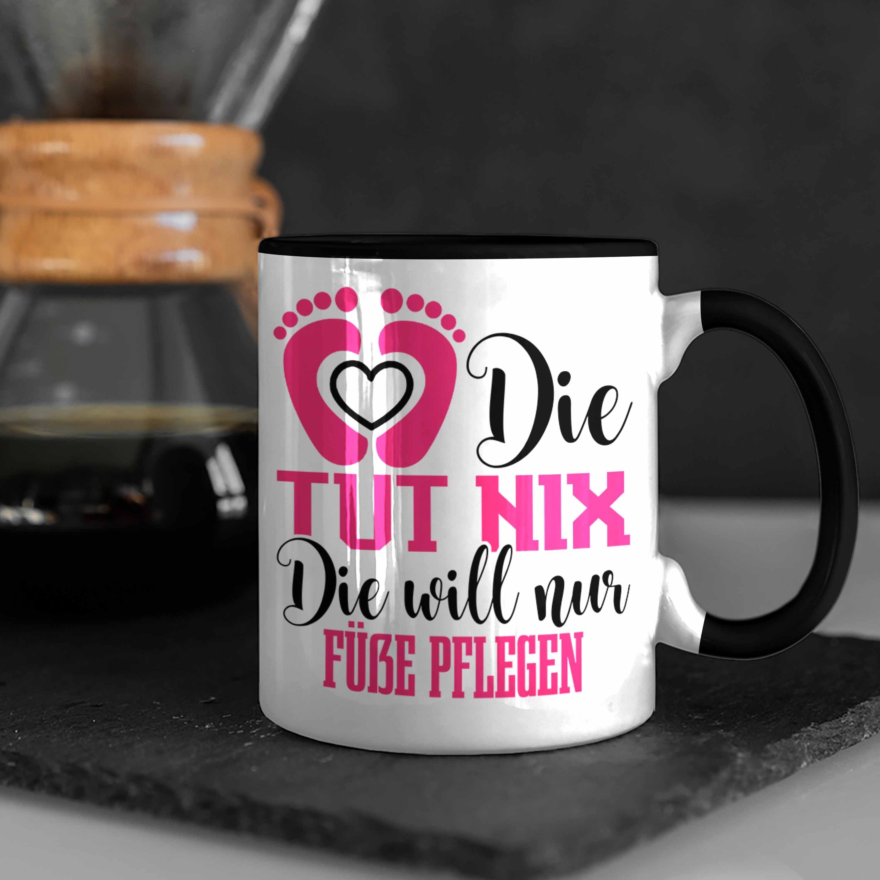 Tasse für für Fußpflegerinnen Geschenk Lustige Schwarz Tasse Trendation Fußpflege