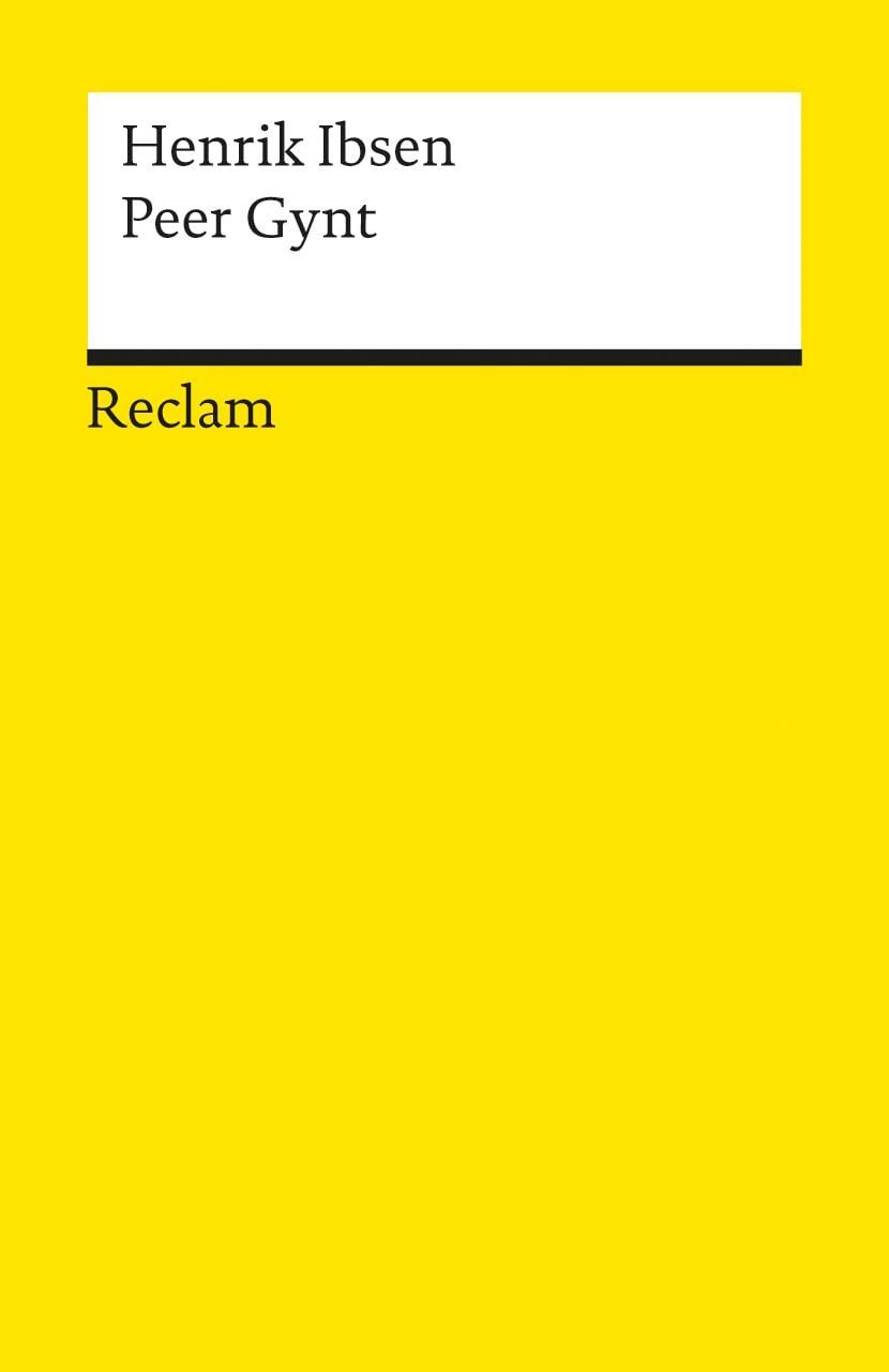 Peer Gynt / Henrik Ibsen, Ein dramatisches Gedicht