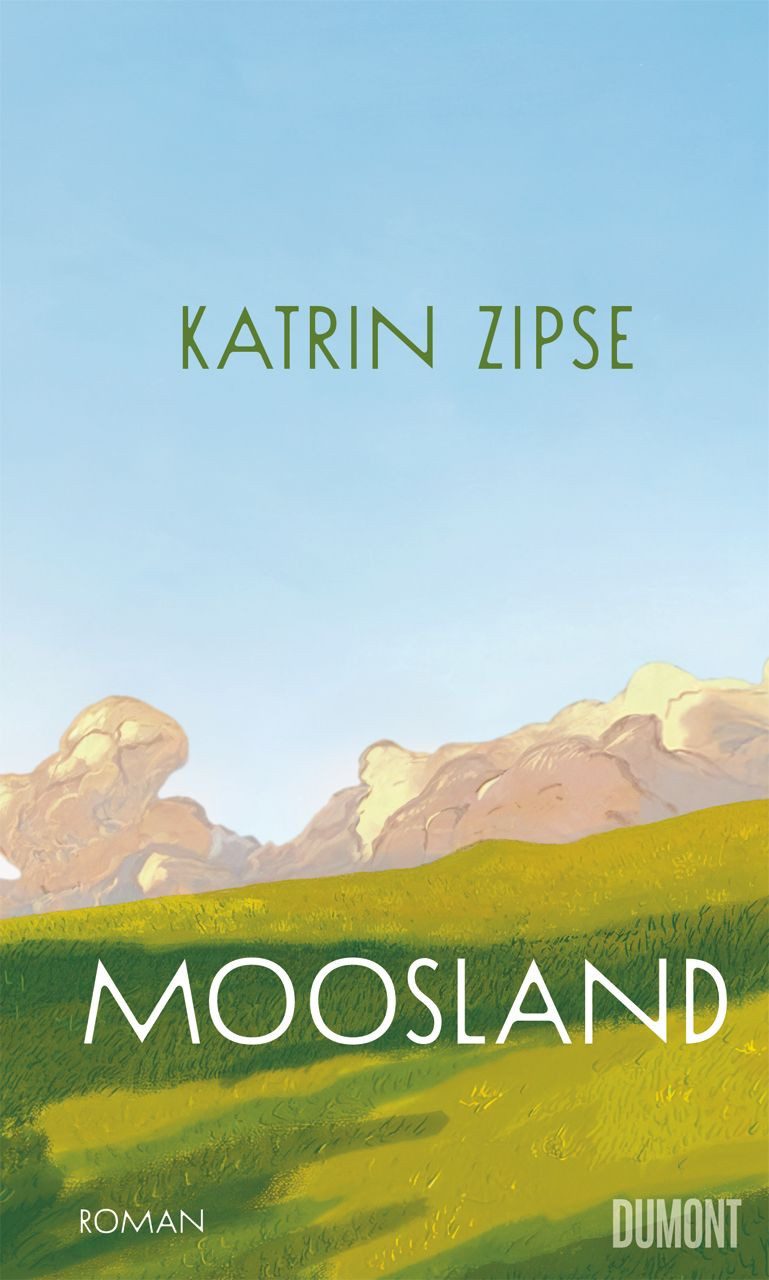 Moosland / Katrin Zipse, Roman, Über die Kraft von Sprache, Natur und Gemeinschaft