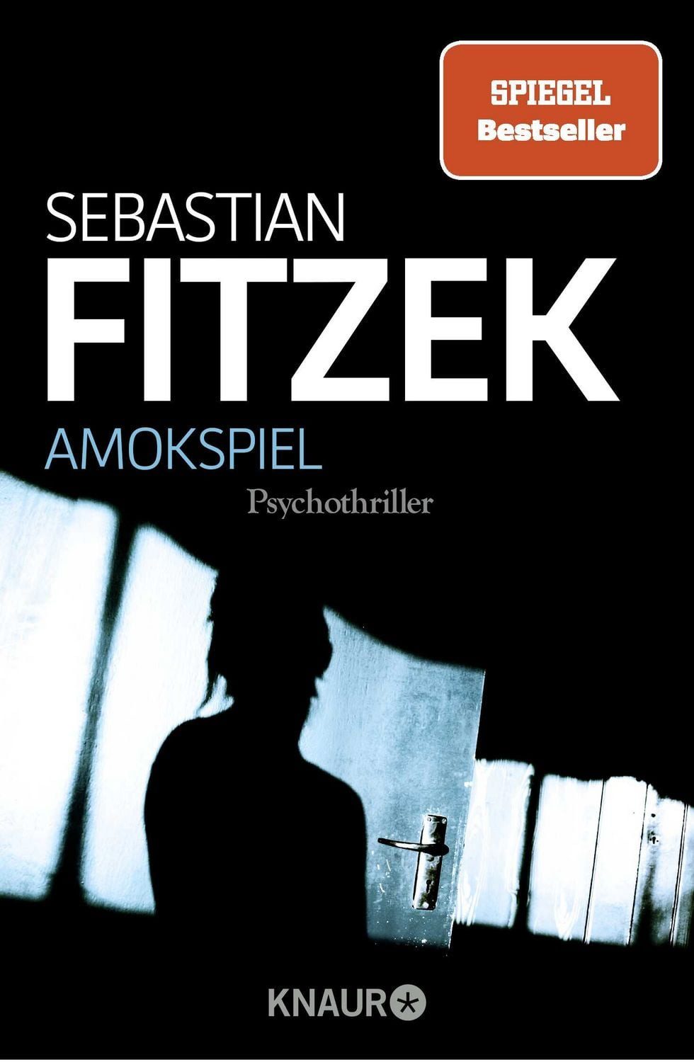 Amokspiel / Sebastian Fitzek, Psychothriller, Packender Nervenkitzel vom Meister seines Fachs