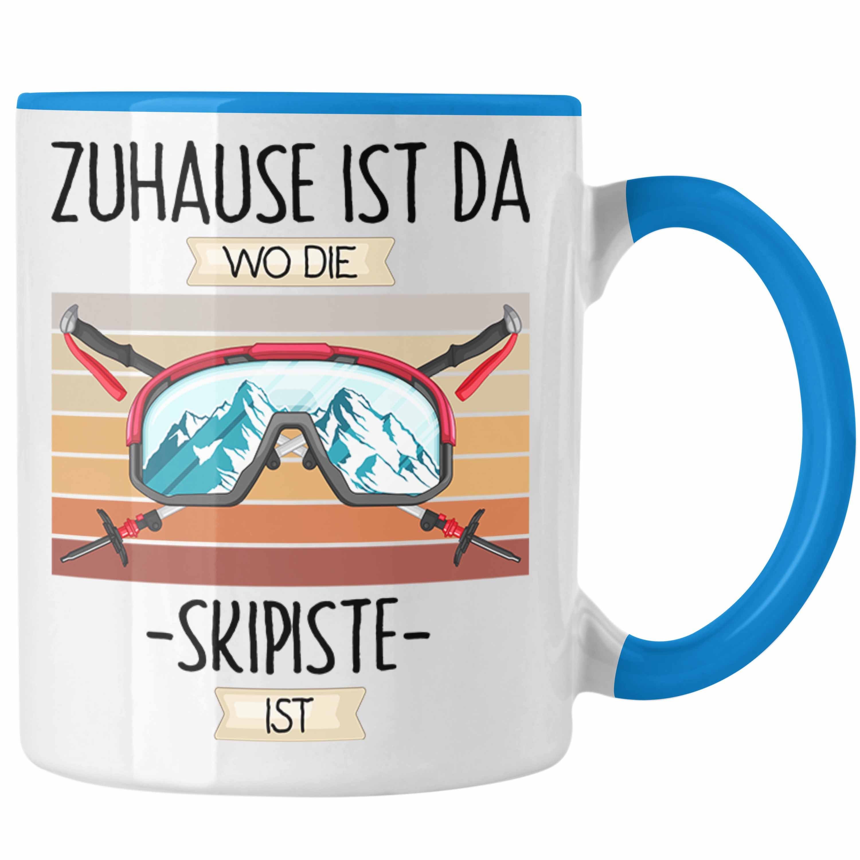 Trendation Tasse Ski Tasse Geschenk Blau Spruch Wo Zuhause Lustiger Die Da Geschenkidee Ist