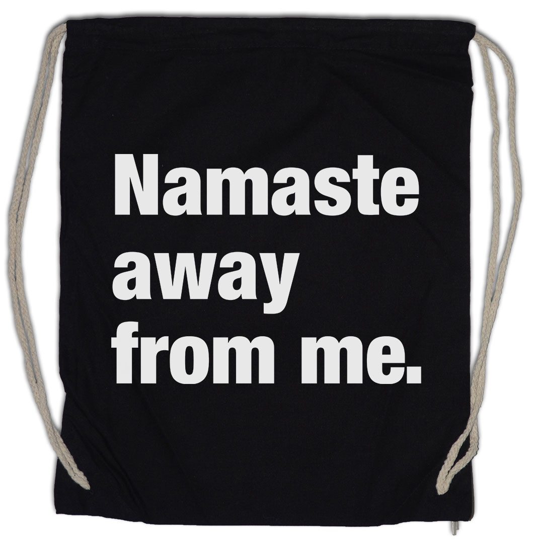 Turnbeutel Namaste Away From Me Turnbeutel Pessimismus Nihilist Skeptiker