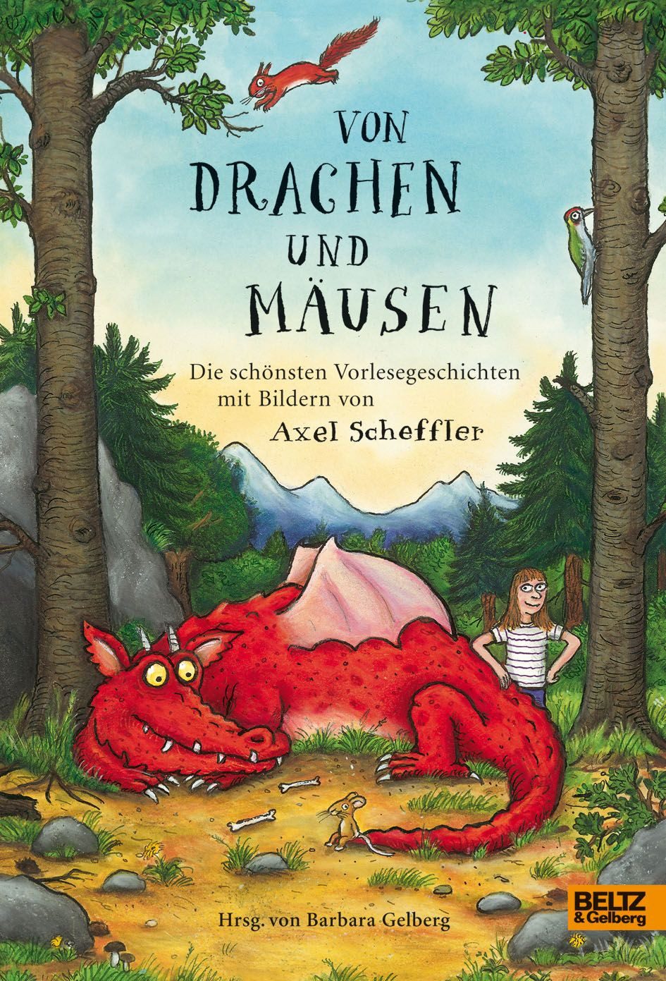 Kinderbuch Von Drachen und Mäusen Die schönsten Vorlesegeschichten mit Bildern vo Barbara Gelberg, Axel Scheffler