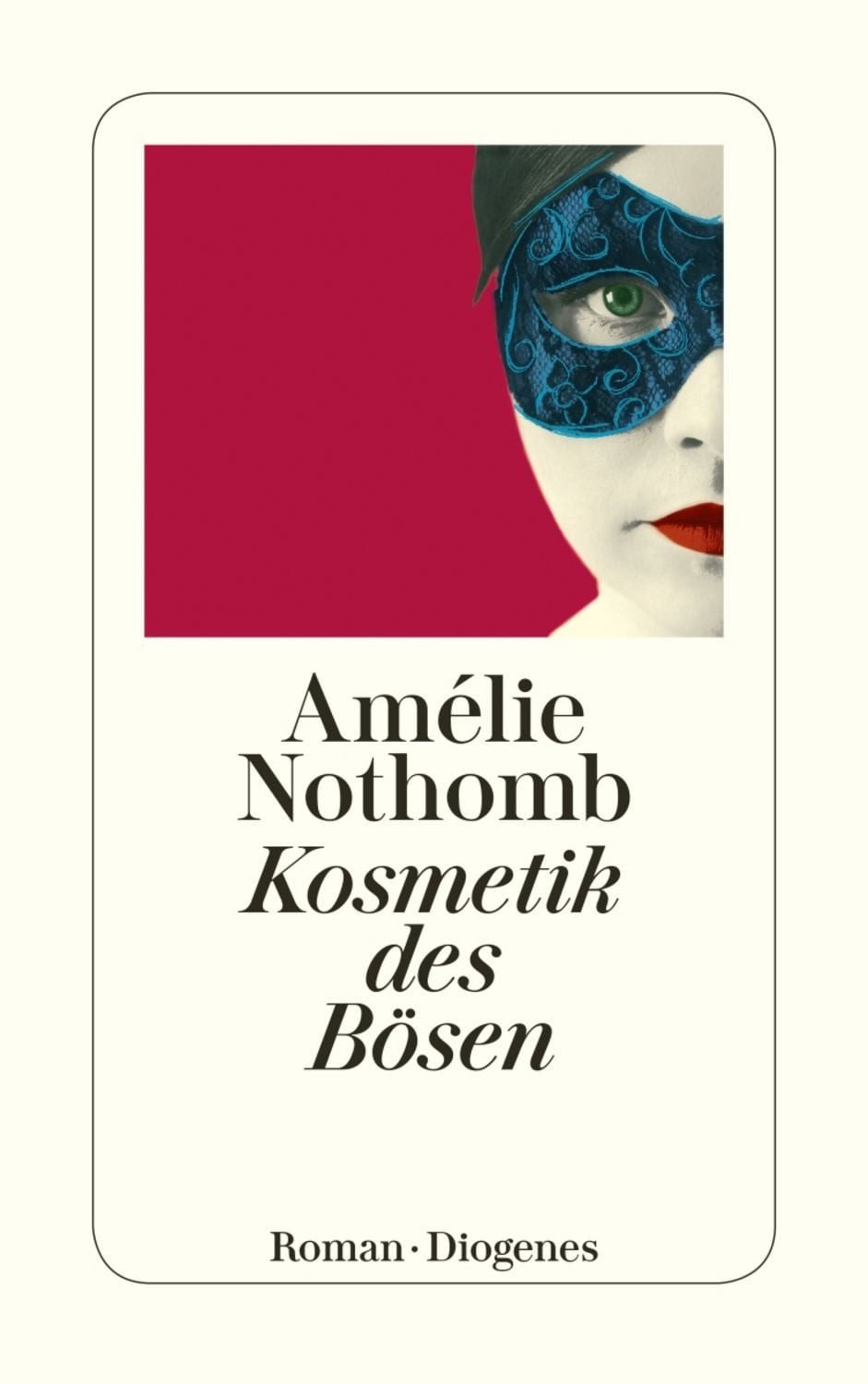 Kosmetik des Bösen / Amélie Nothomb