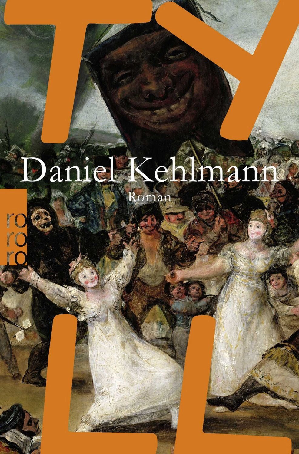 Belletristik Tyll Roman Daniel Kehlmann