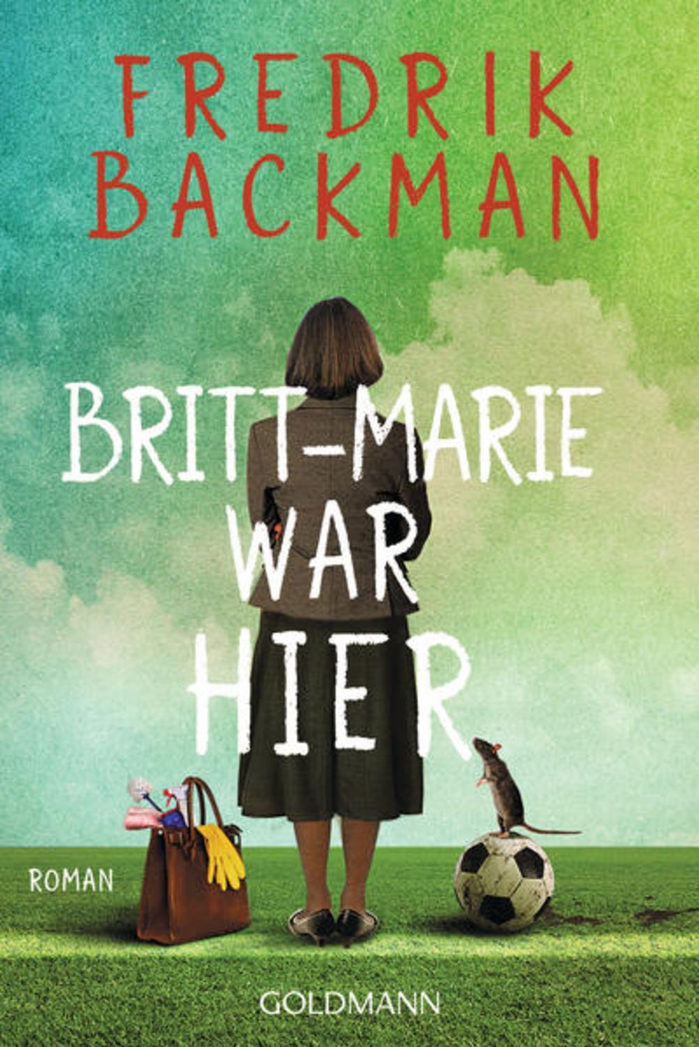 Britt-Marie war hier / Fredrik Backman