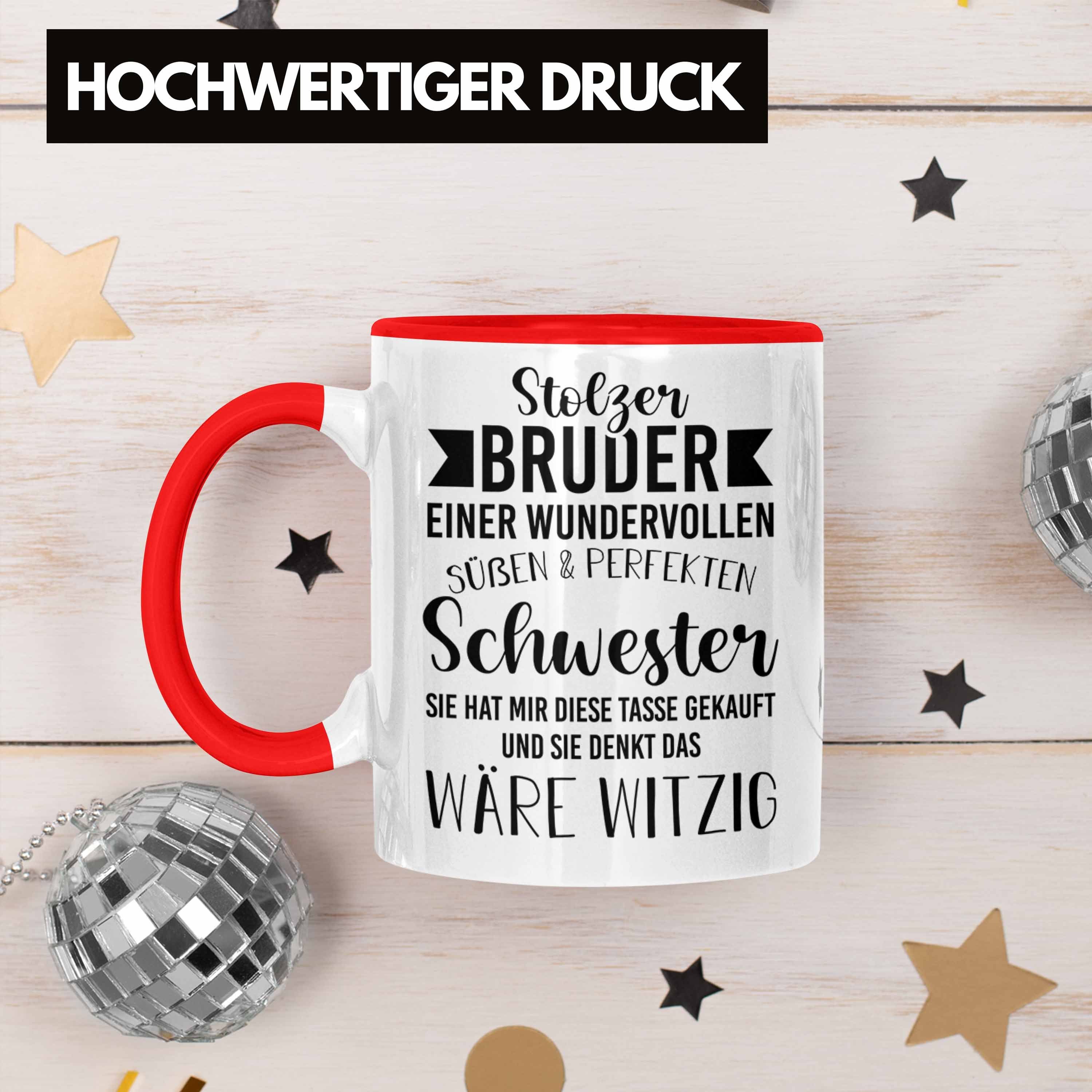 Tasse - Bruder Spruch Tasse - Rot Schwester von Trendation Kaffeetasse Bruder Geschenkidee Geschenk mit - Bruder Stolzer Trendation