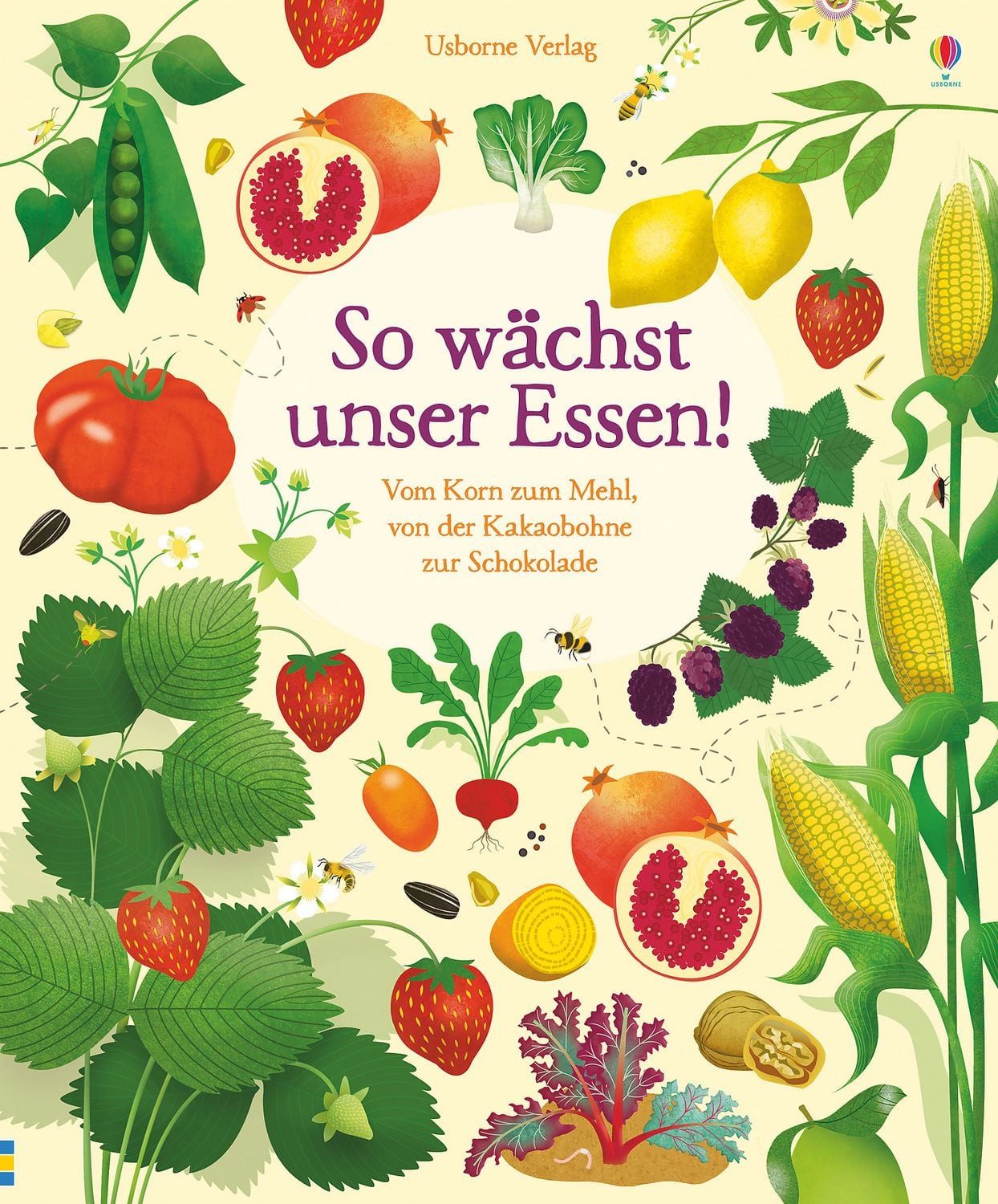 So wächst unser Essen! / Emily Bone