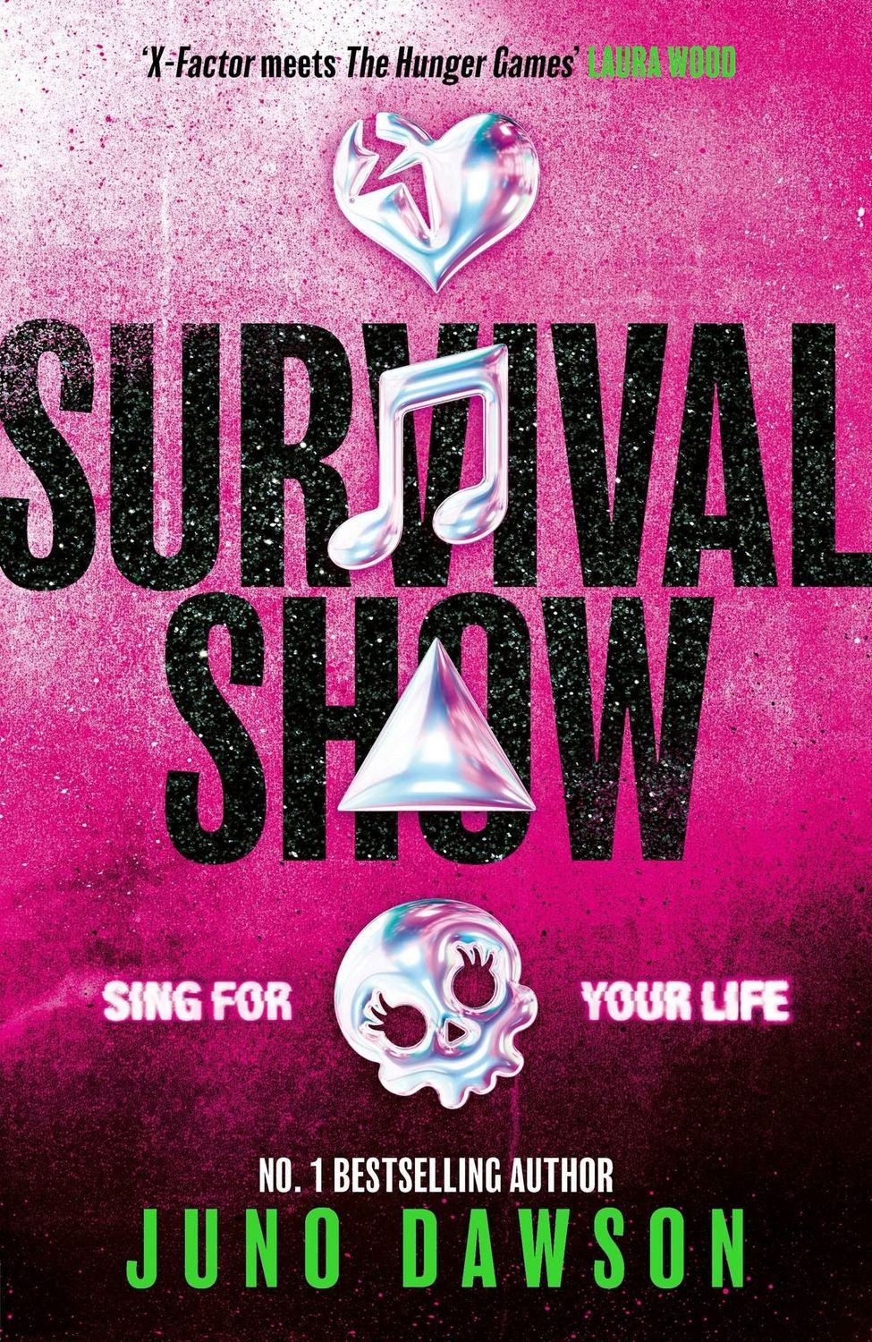 Belletristik Survival Show Sing for your life in this explosive new YA thriller fro Juno Dawson