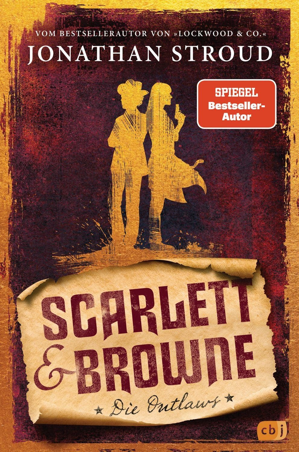 Jugendbuch Scarlett & Browne - Die Outlaws Mitreißende Fantasy für Fans von Lockw Jonathan Stroud