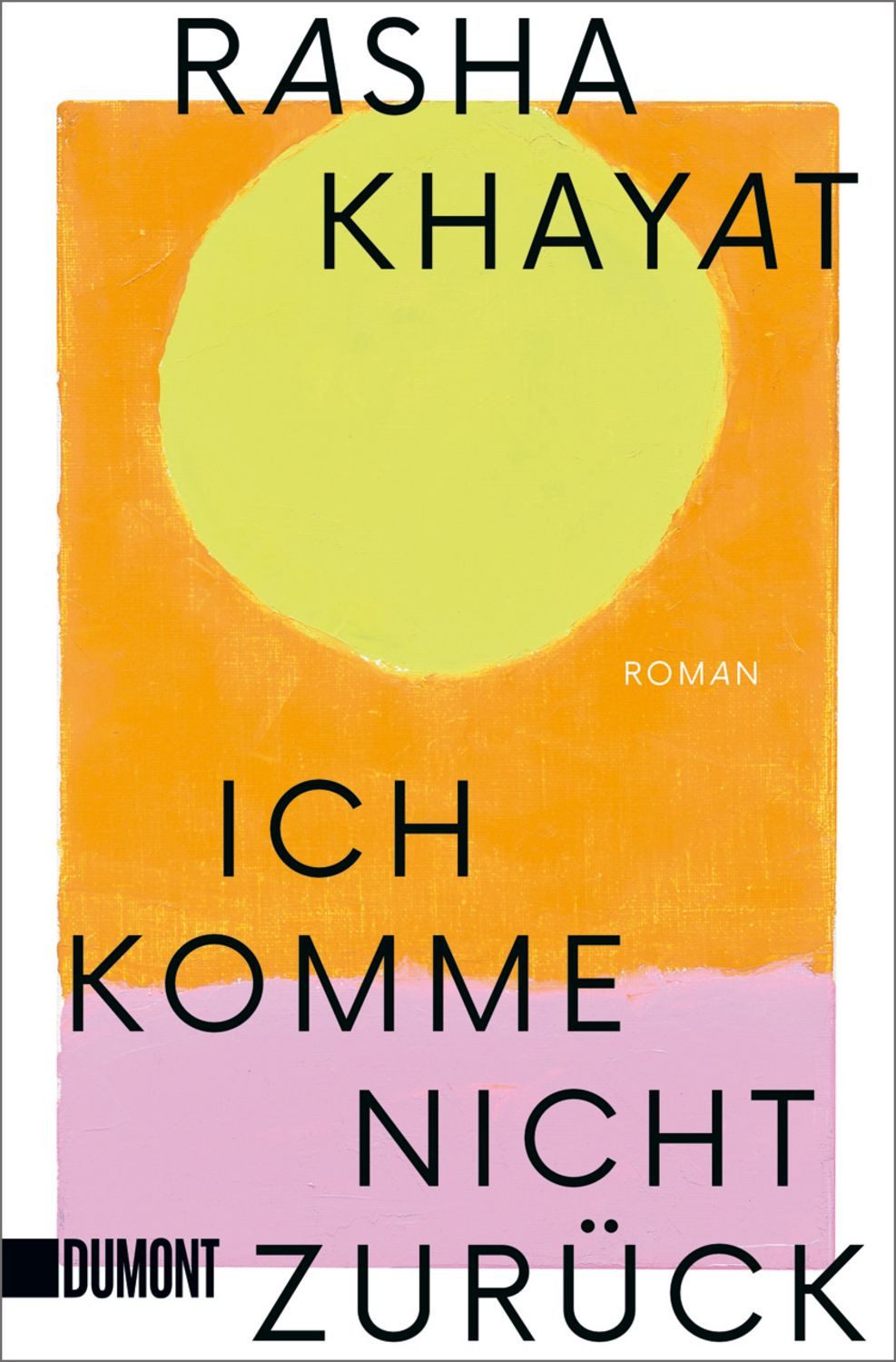 Ich komme nicht zurück / Rasha Khayat