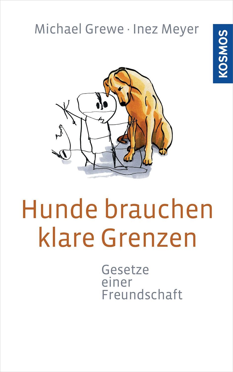 Sachbuch Hunde brauchen klare Grenzen Gesetze einer Freundschaft Michael Grewe, Inez Meyer