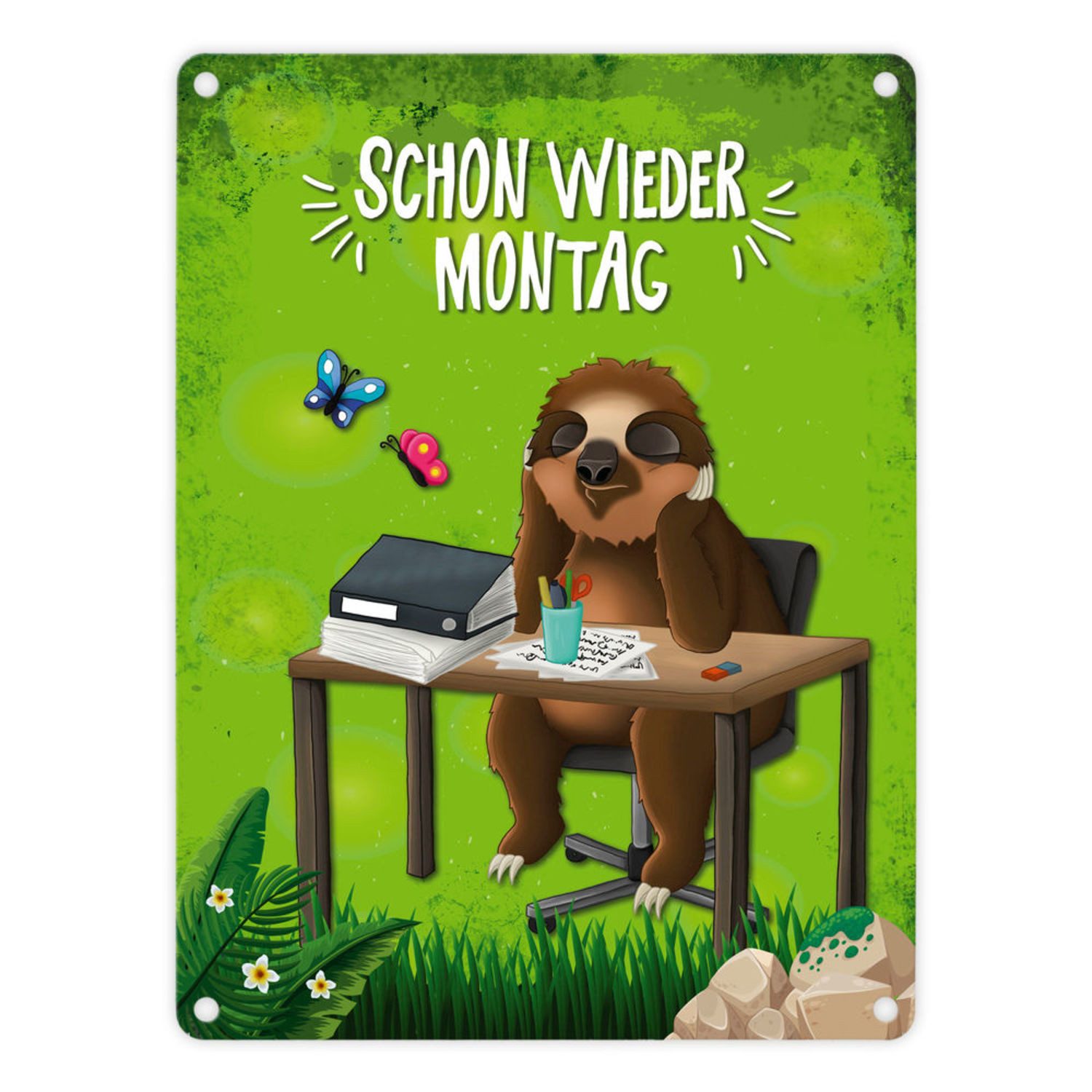 Metallschild Metallschild mit Faultier Motiv und Spruch: Schon wieder Montag ...