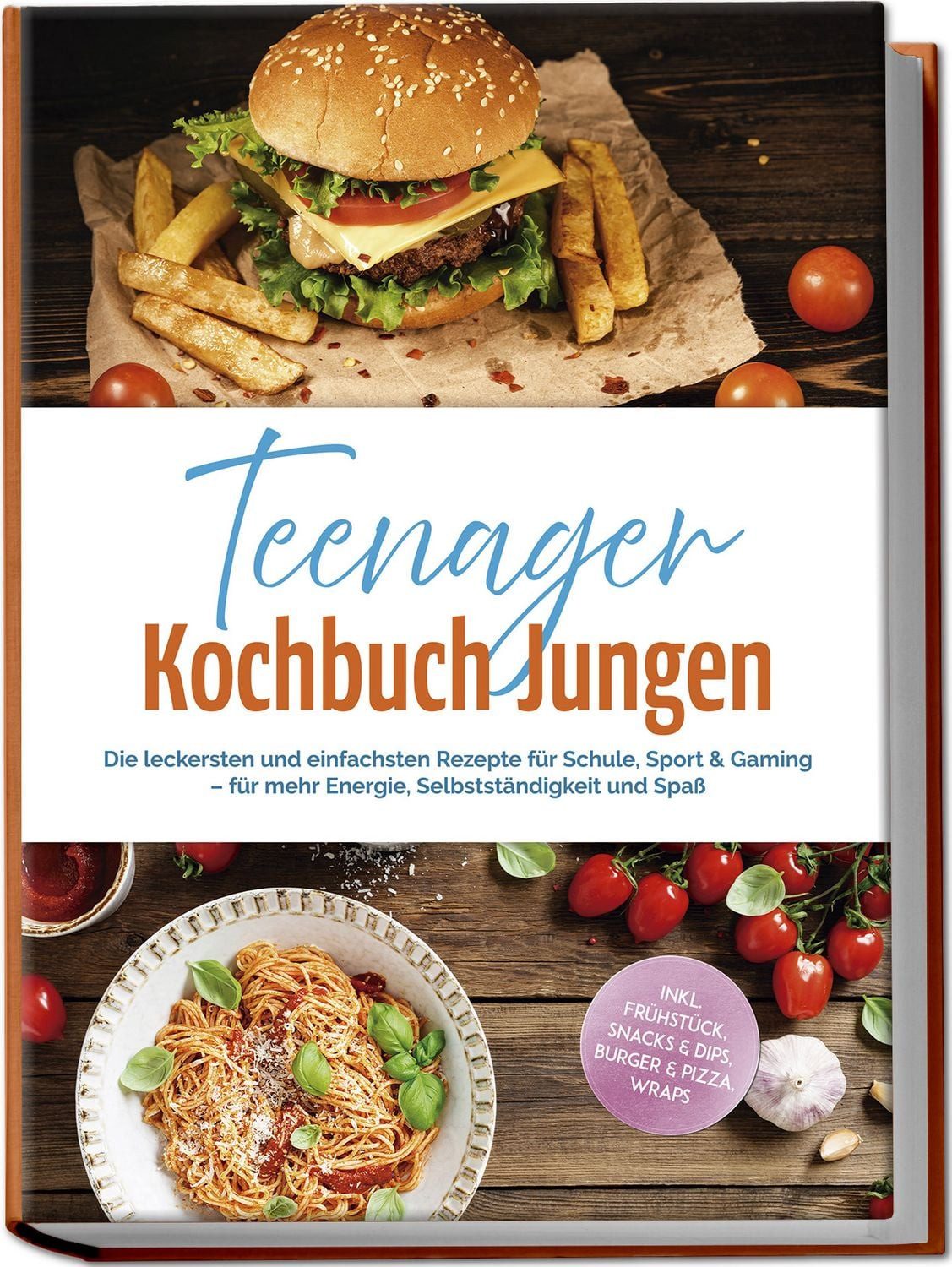 Teenager Kochbuch Jungen: Die leckersten und einfachsten Rezepte für S / Lennart Brockmann