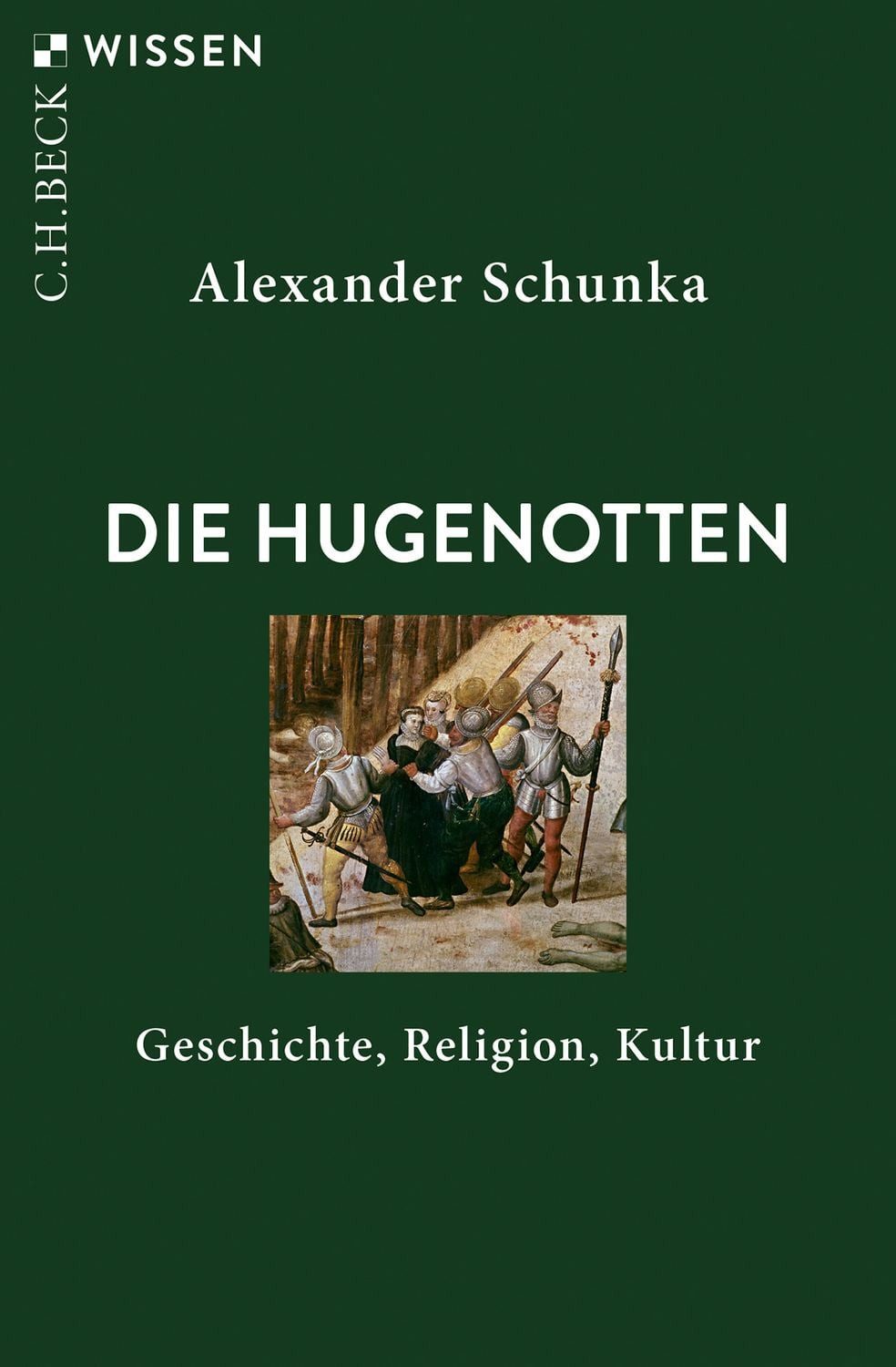 Die Hugenotten / Alexander Schunka