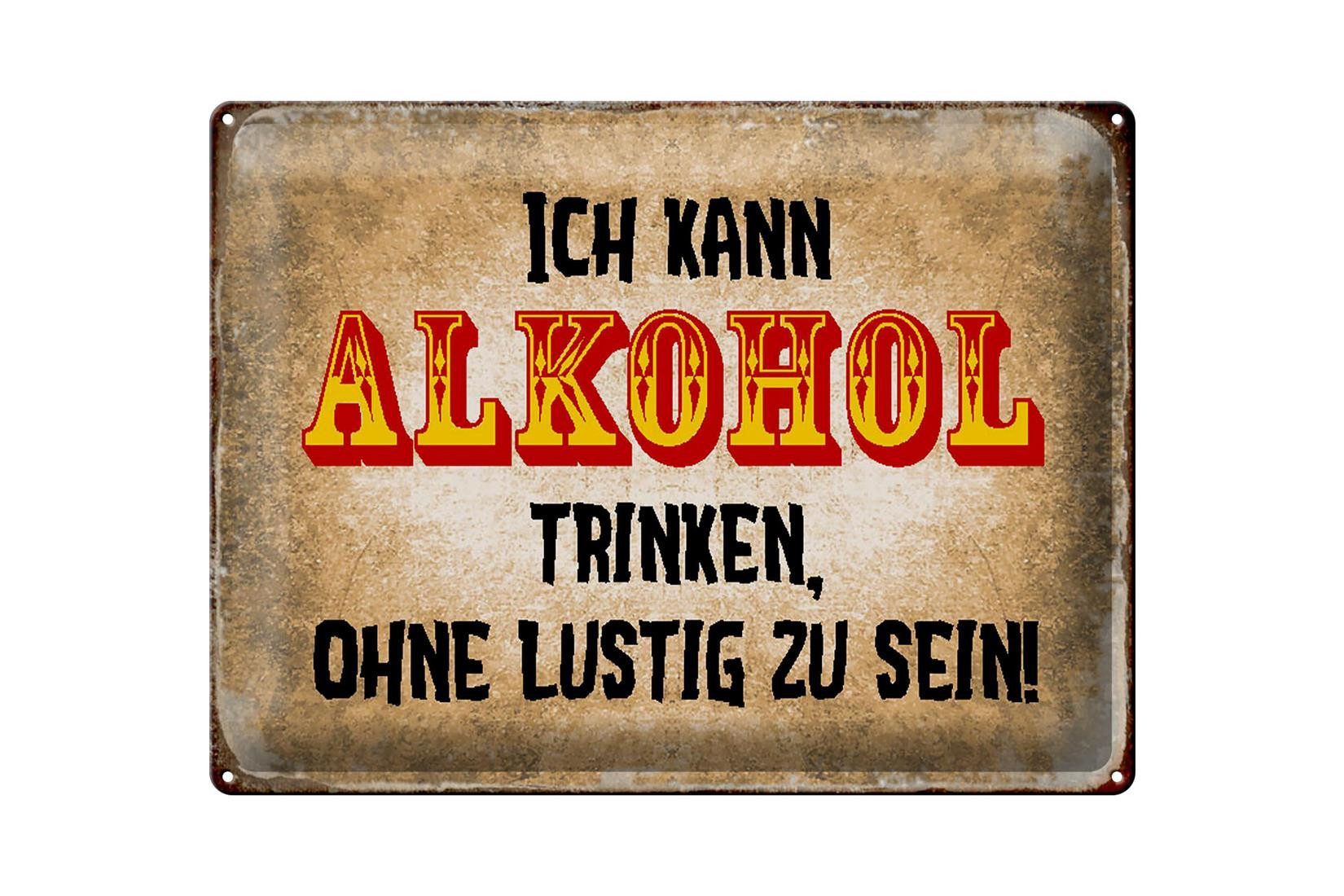 Femer GmbH Metallschild Spruch 40x30cm kann trinken ohne lustig, (1