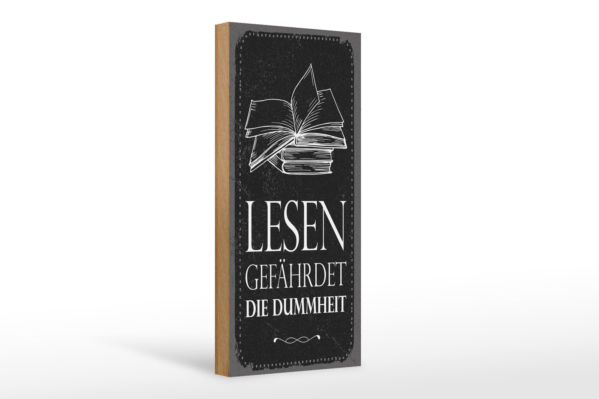 Femer GmbH Holzbild Spruch 27x10 cm Lesen gefährdet die Dummheit, (1 St), Glatte Holzfaserplatte (MDF), vorn beschichtet