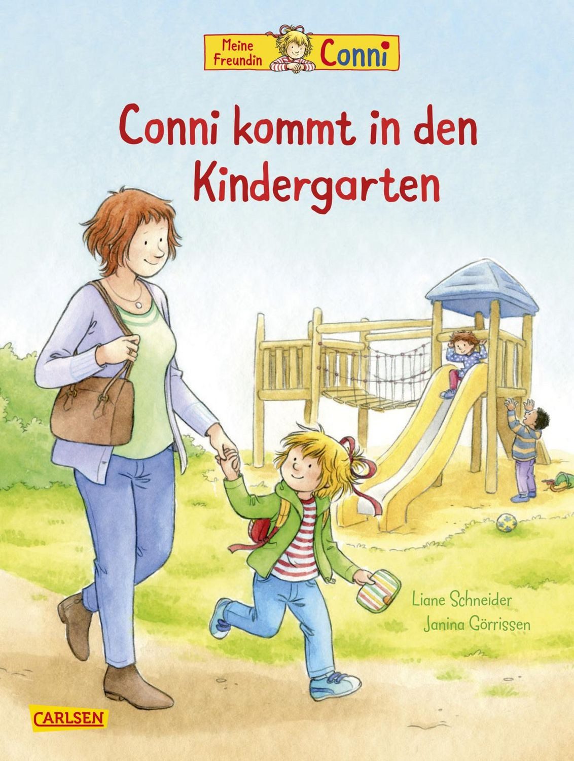 Conni-Bilderbücher: Conni kommt in den Kindergarten (Neuausgabe) / Liane Schneider