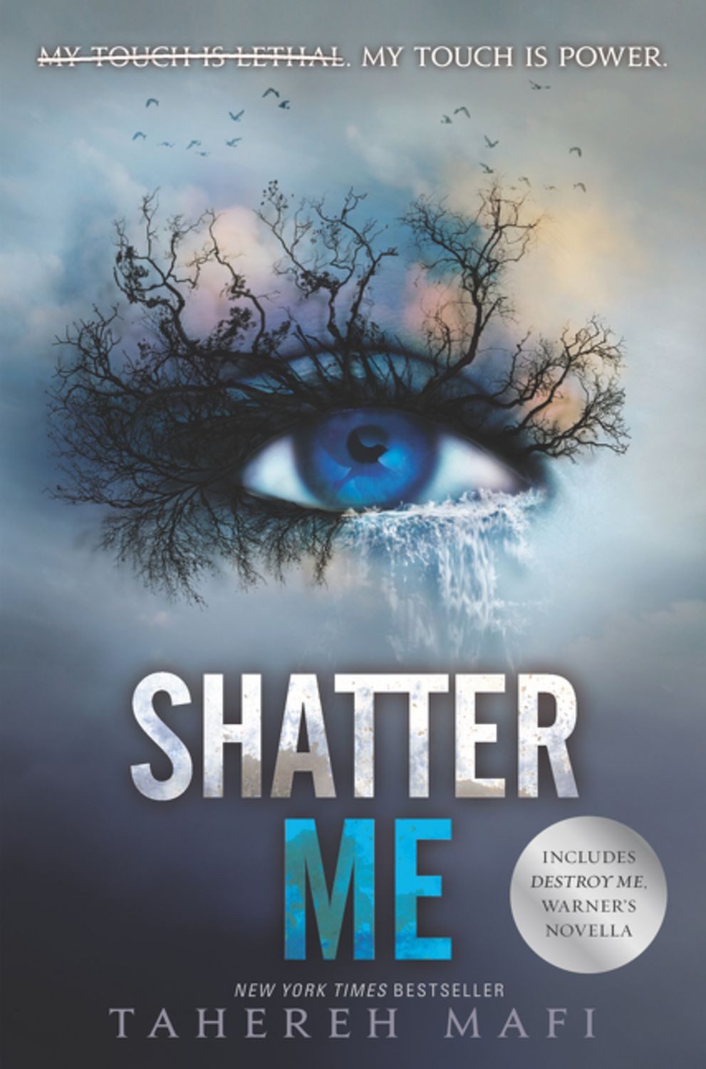Shatter Me / Tahereh Mafi