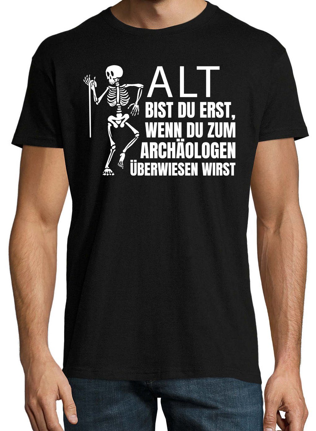 lustigem ARCHÄOLOGEN ERST BIST Designz Herren Shirt BEIM Spruch mit DU ALT Youth Schwarz T-Shirt