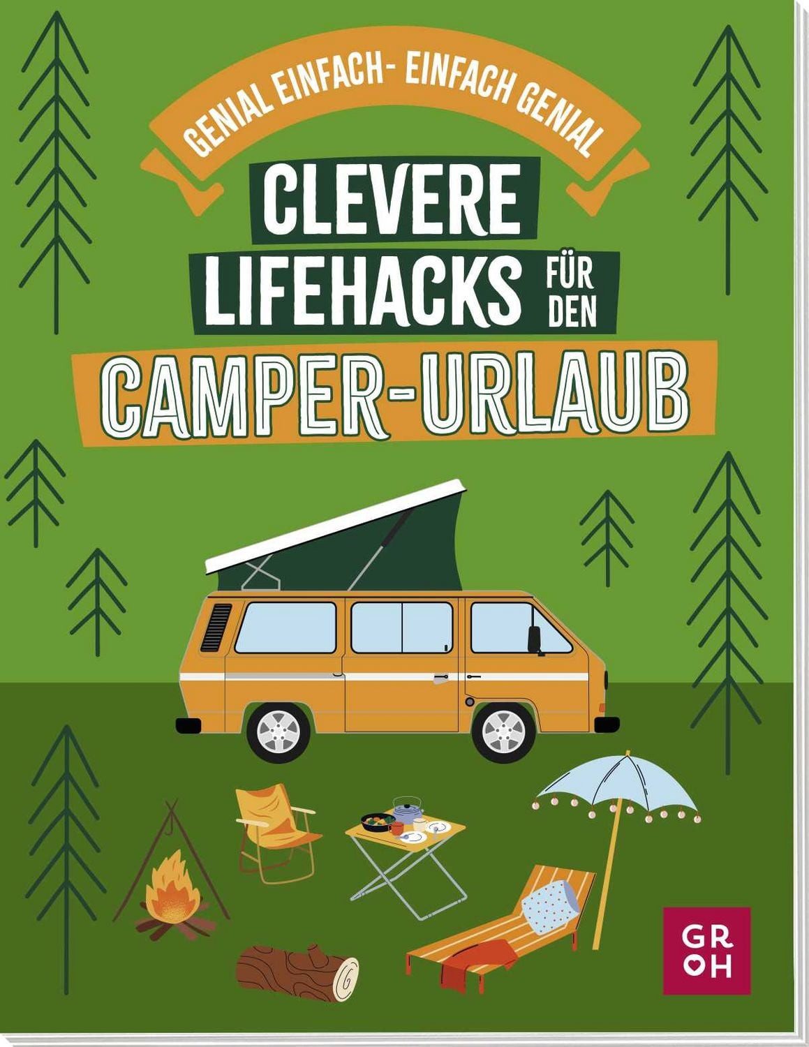 Clevere Lifehacks für den Camper-Urlaub / Katinka Holupirek