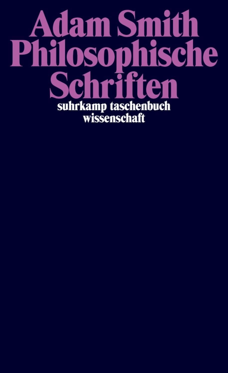 Philosophische Schriften / Adam Smith