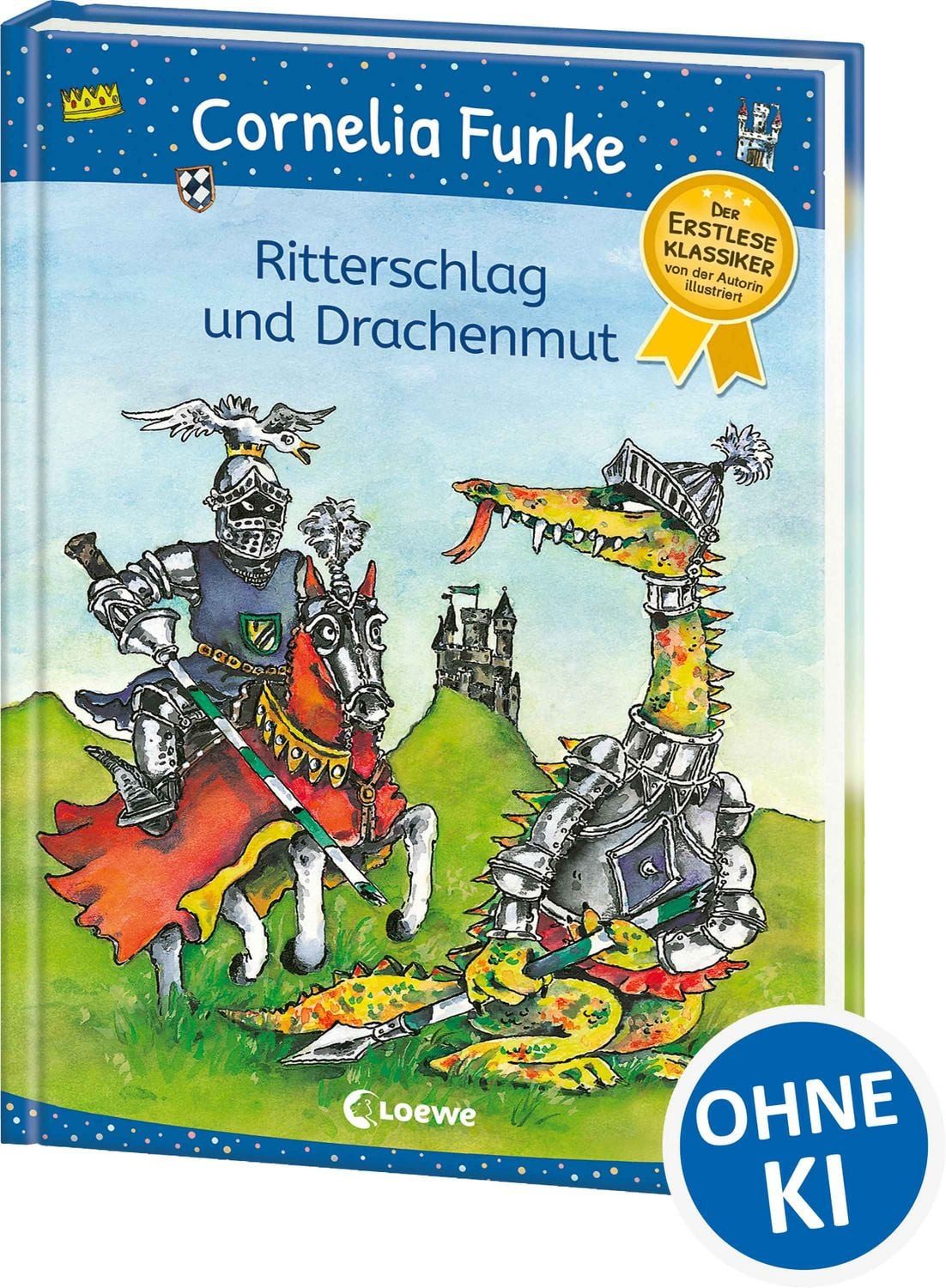 Kinderbuch Ritterschlag und Drachenmut Der Erstleseklassiker von der Autorin illu Cornelia Funke