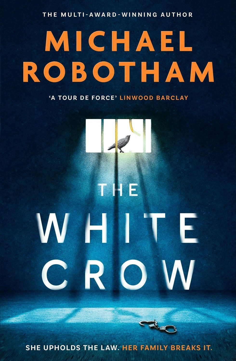 The White Crow / Michael Robotham, The astounding new thriller from the prize-winning author