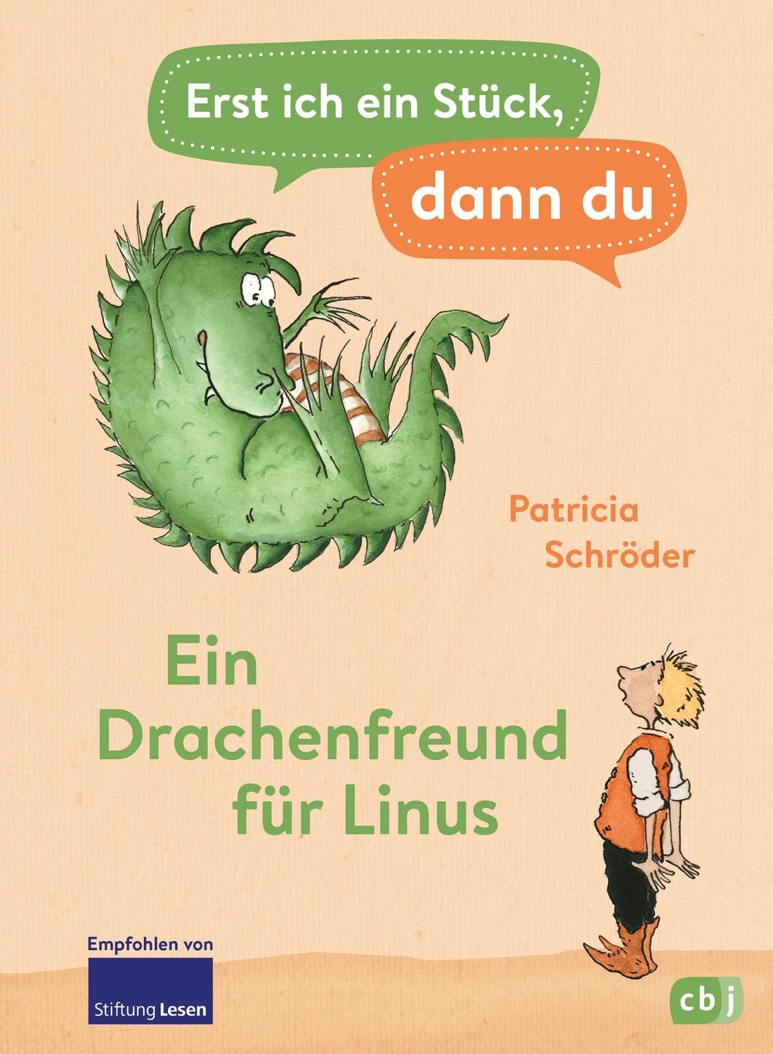 Erst ich ein Stück, dann du - Ein Drachenfreund für Linus / Patricia Schröder