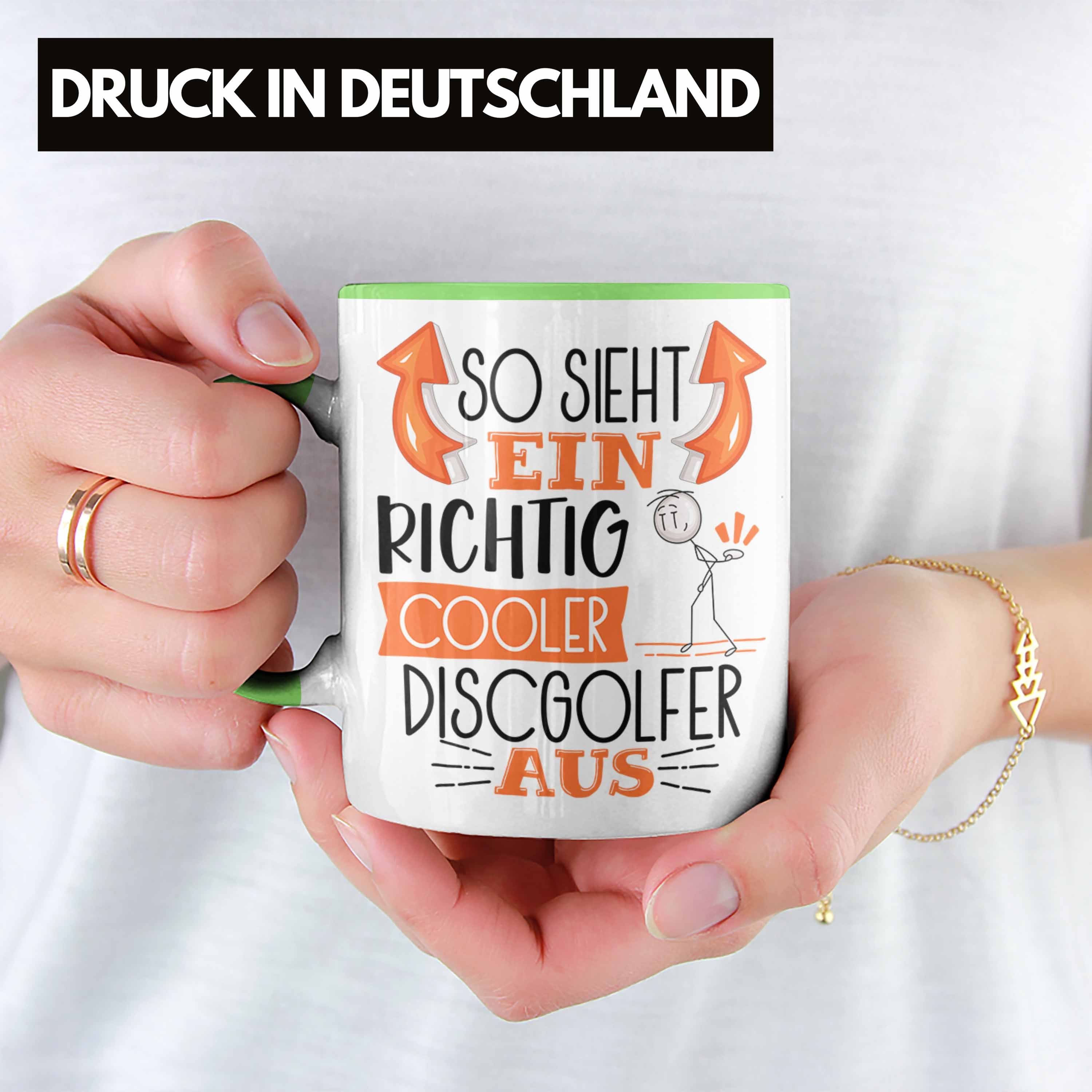 Trendation Tasse So Sieht Ein Tasse Geschenk Discgolfer Richtig Aus Sp Grün Lustiger Cooler