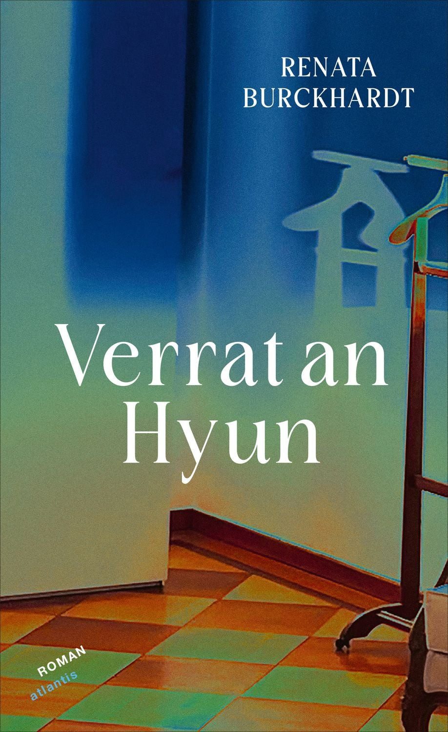 Verrat an Hyun / Renata Burckhardt
