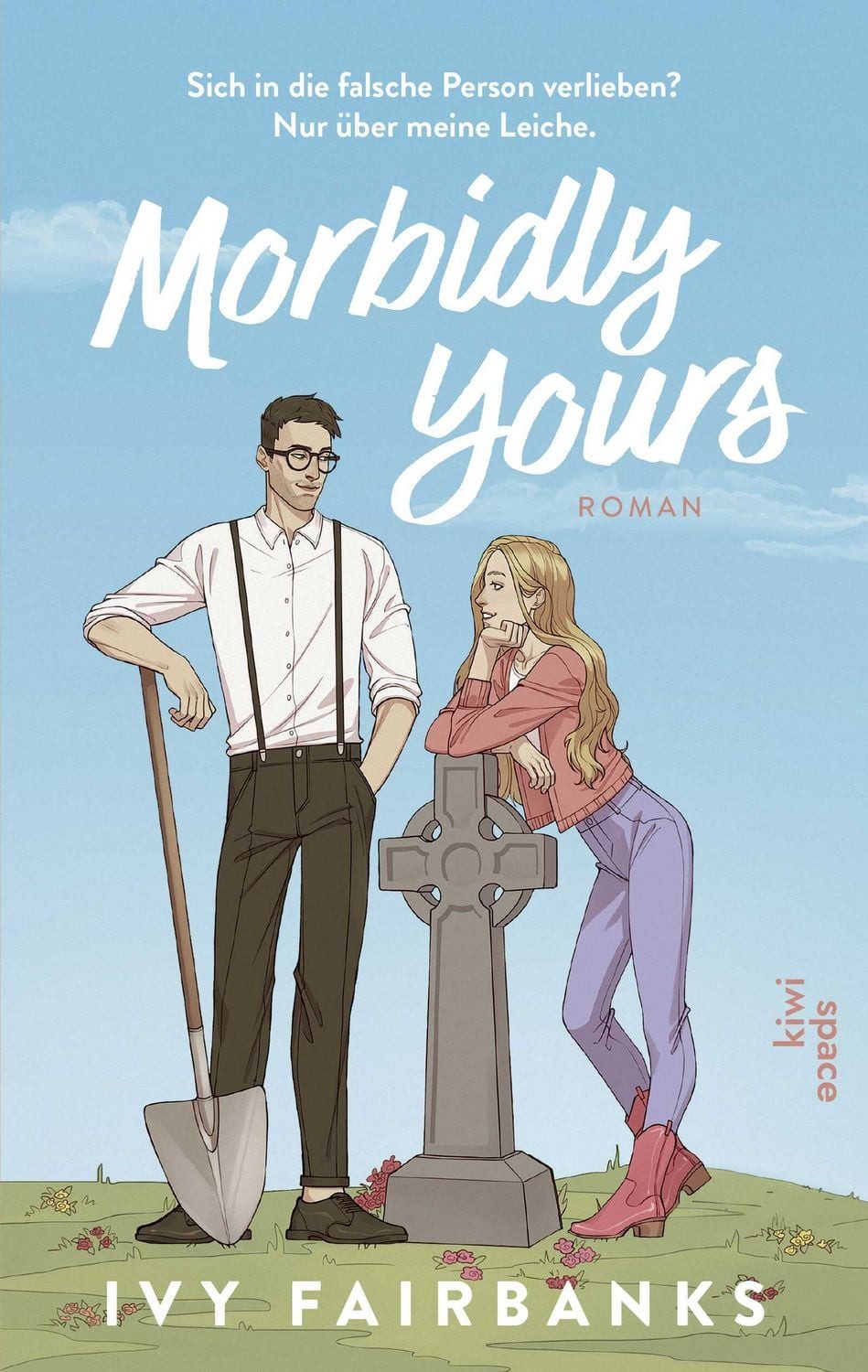 Morbidly Yours / Ivy Fairbanks