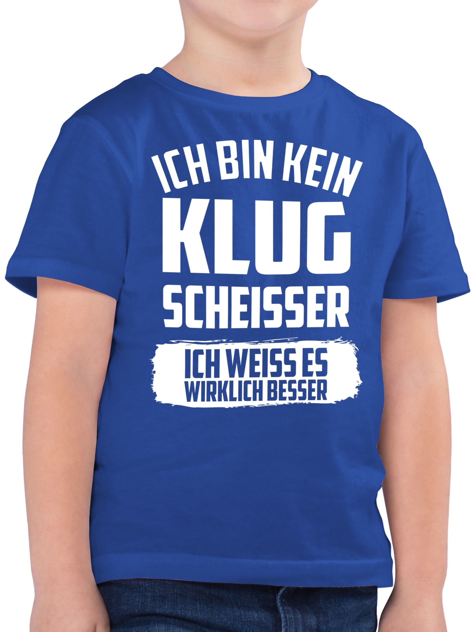 T-Shirt Ich bin kein Klugscheißer ich weiß es wirklich besser