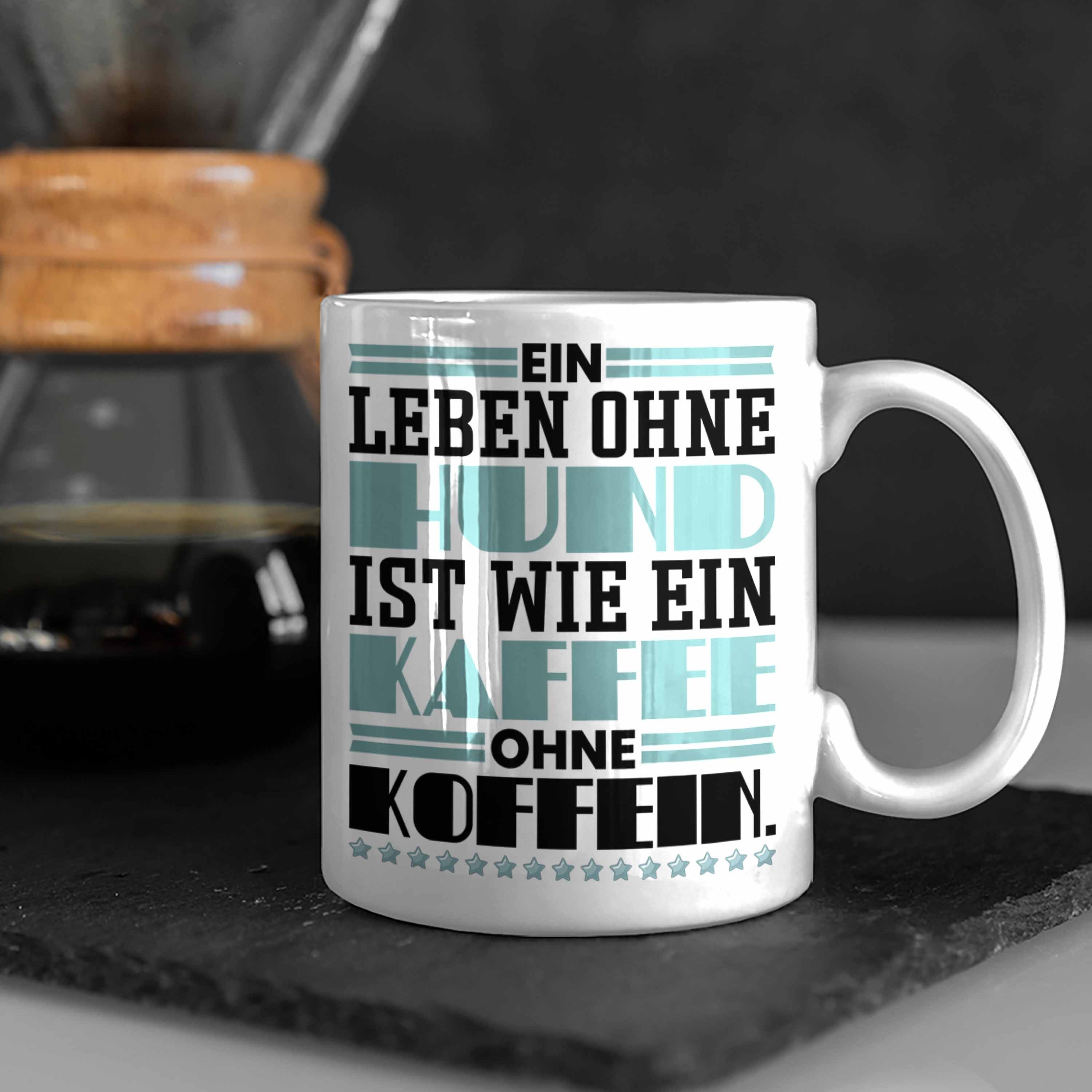 Tasse Geschenk Wie Leben Kaffee-Becher Hund Trendation Hundebesitzer Ohne Tasse Kaffee Weiss