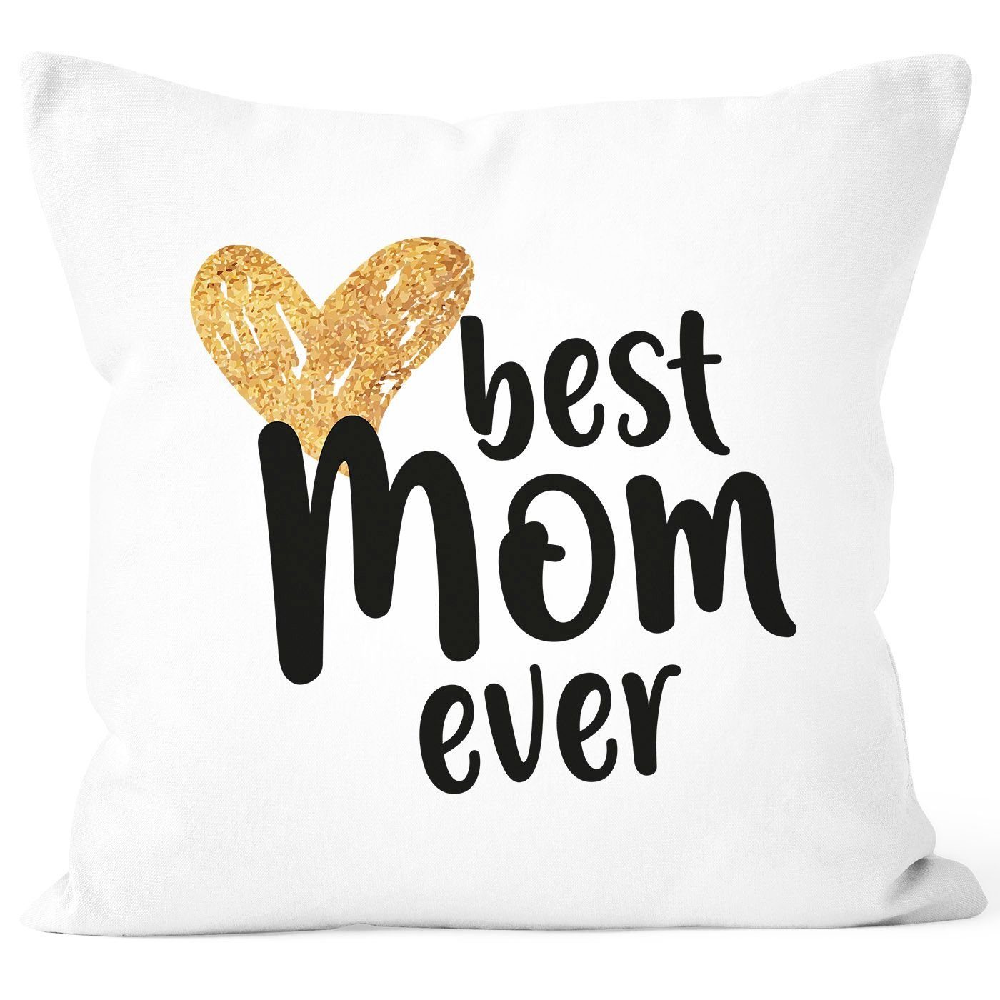SpecialMe Dekokissen Kissen-Bezug Best Mom ever Geschenk für Mama Muttertag Geburtstag Weihnachten Dankeschön SpecialMe®